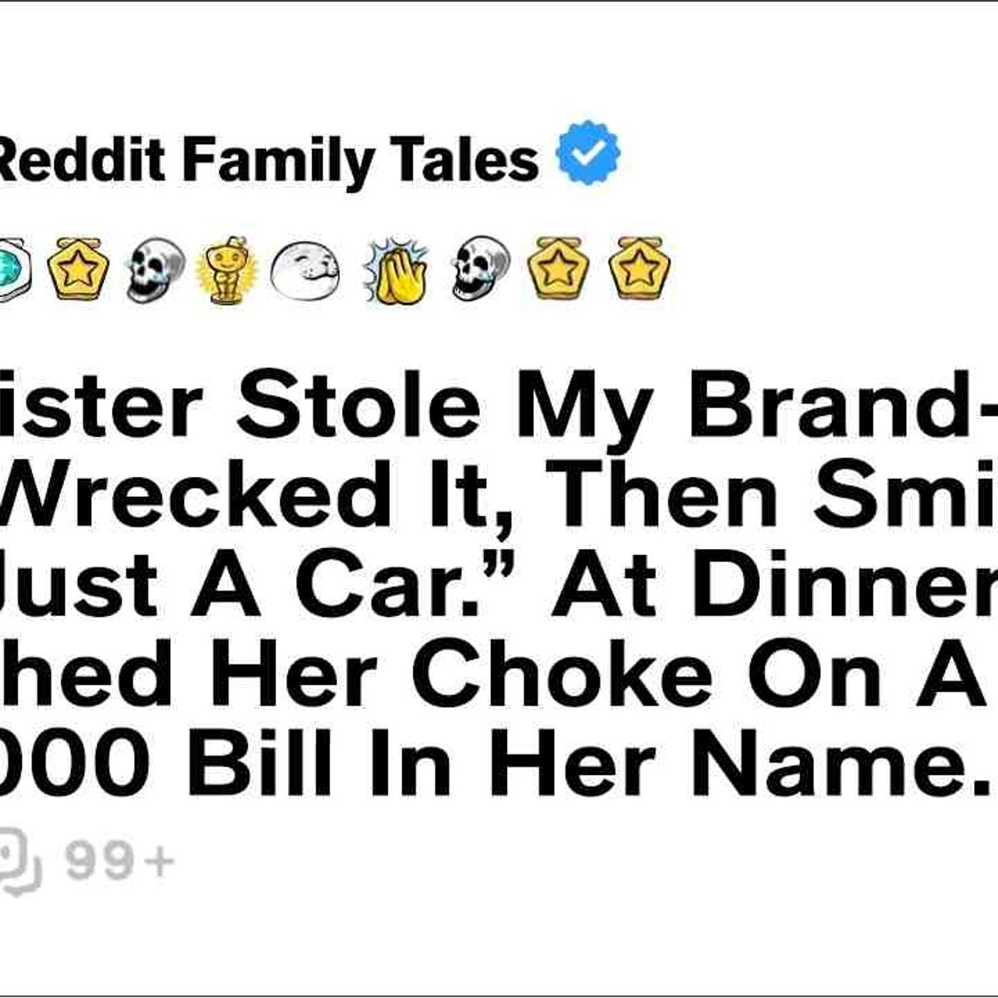 My Sister Stole My Brand-New Car_ Then Smirked_ _It_s Just A Car_ At Dinner... - Reddit Family Tales episode artwork