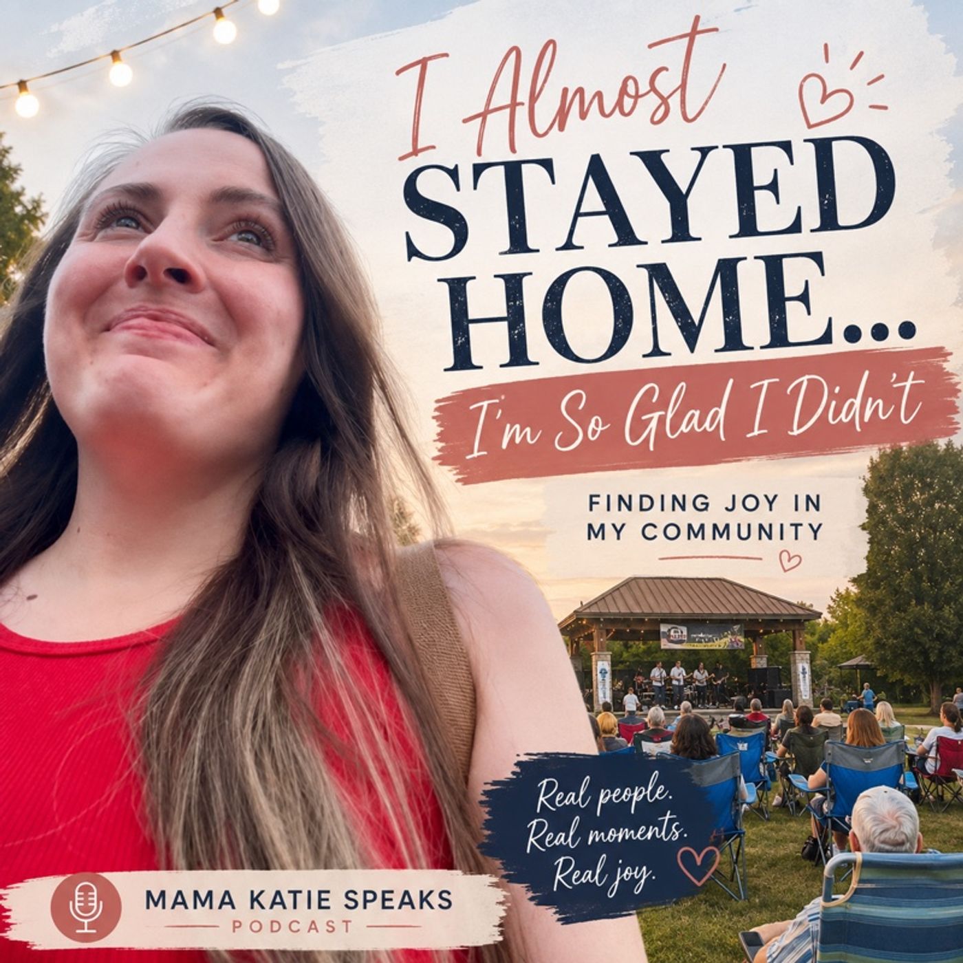 I Almost Stayed Home… I’m So Glad I Didn’t | Finding Joy in My Community episode artwork
