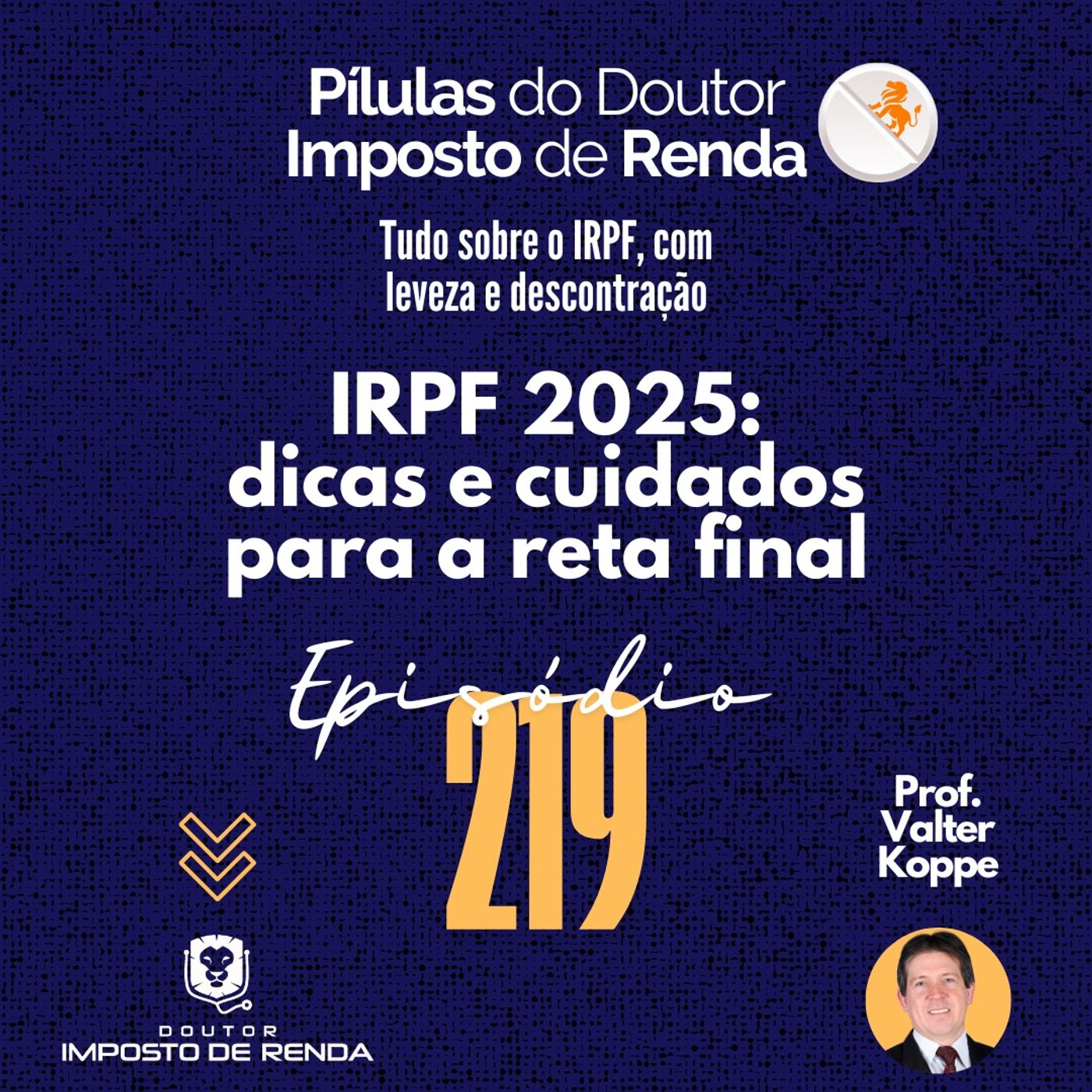 PDIR Ep. 219 – IRPF2025 – dicas e cuidados para a reta final