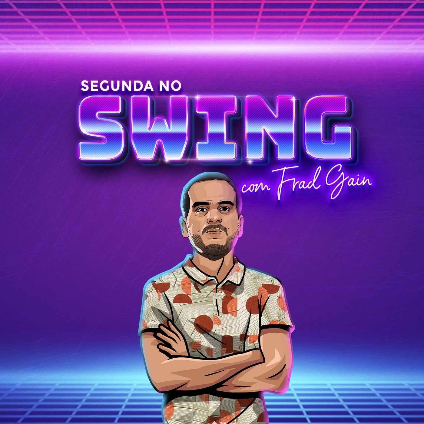 Segunda no Swing com Frad Gain