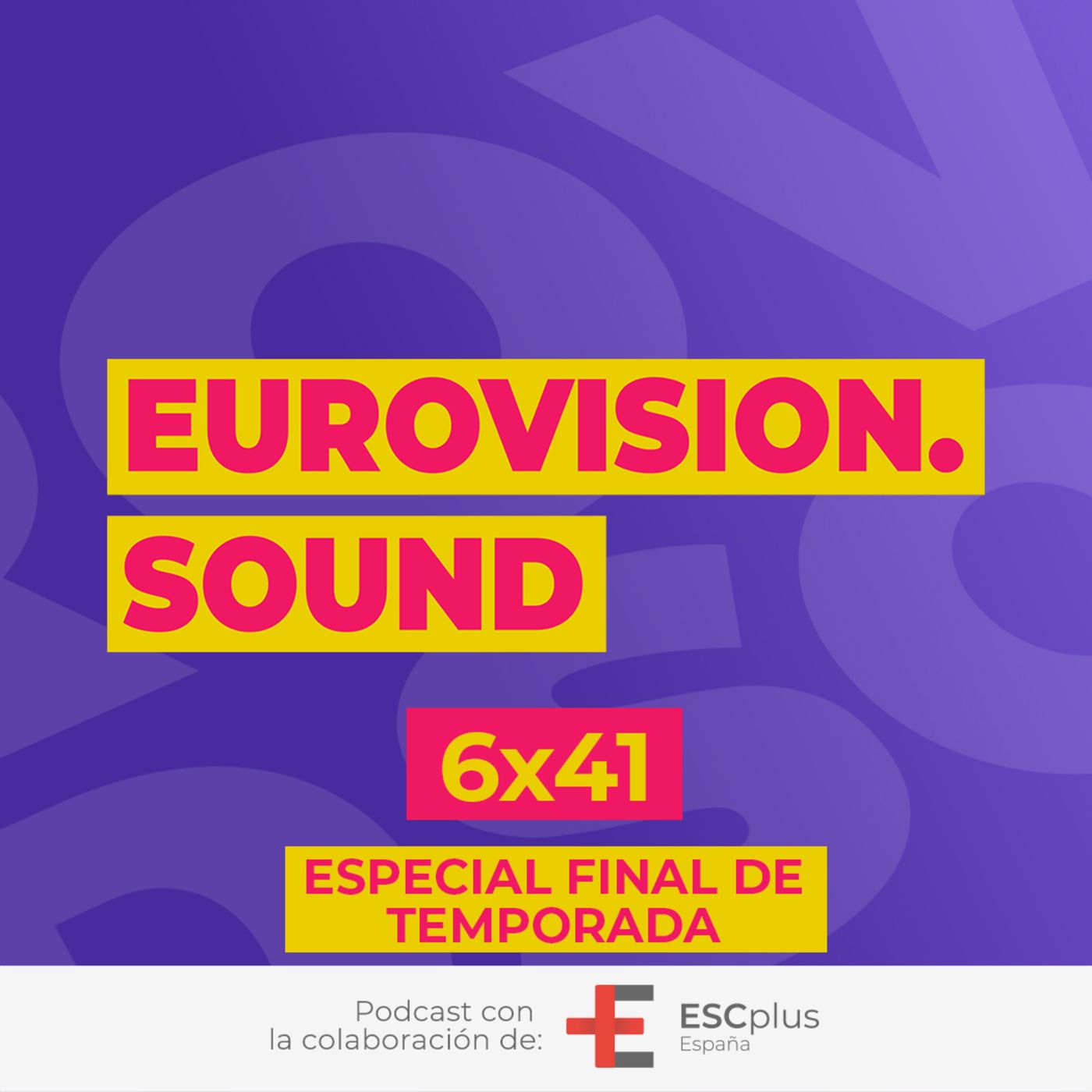 Eurovision Sound 201 (6x41) – 27 de mayo de 2024: Especial: Final de temporada episode artwork