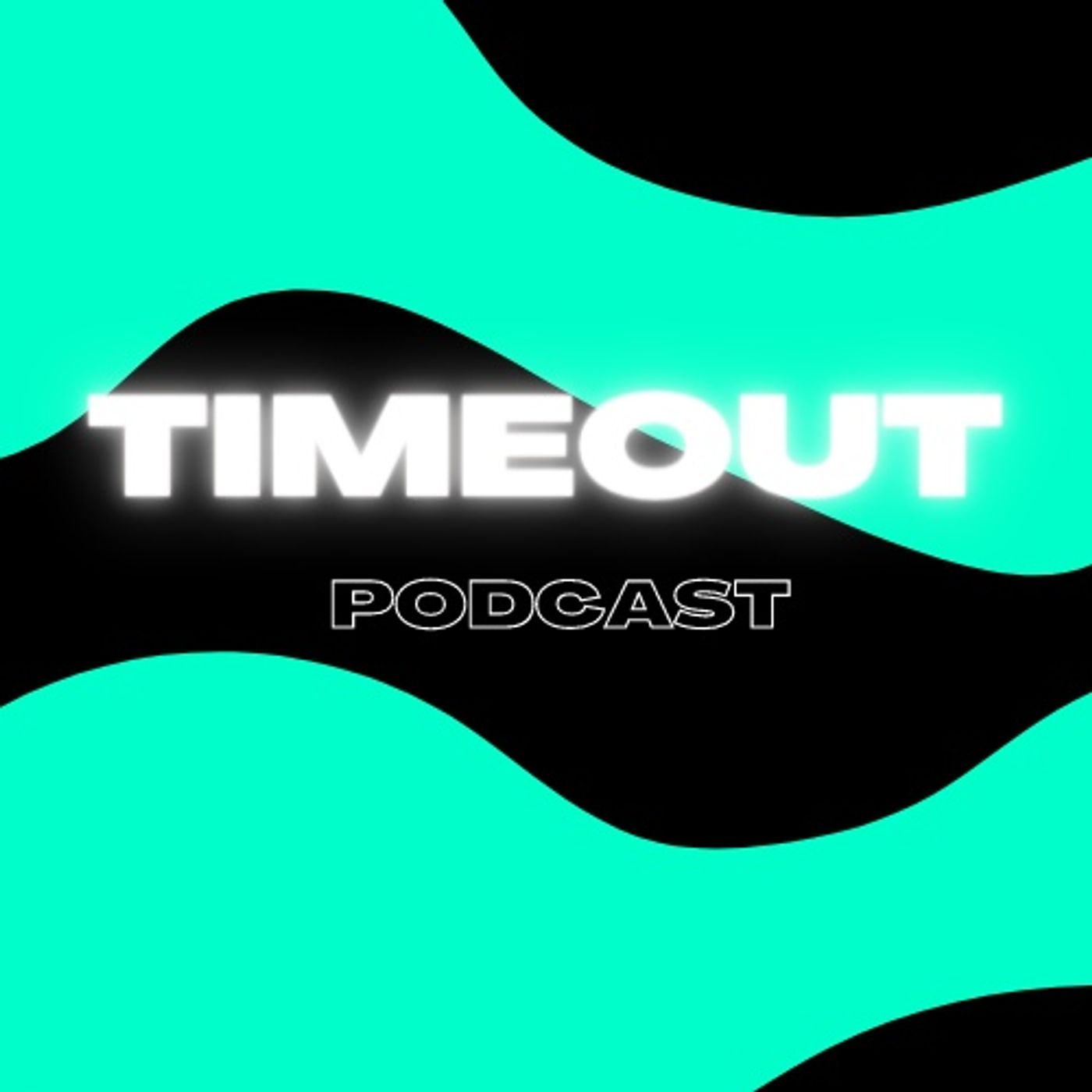 Timeout Podcast