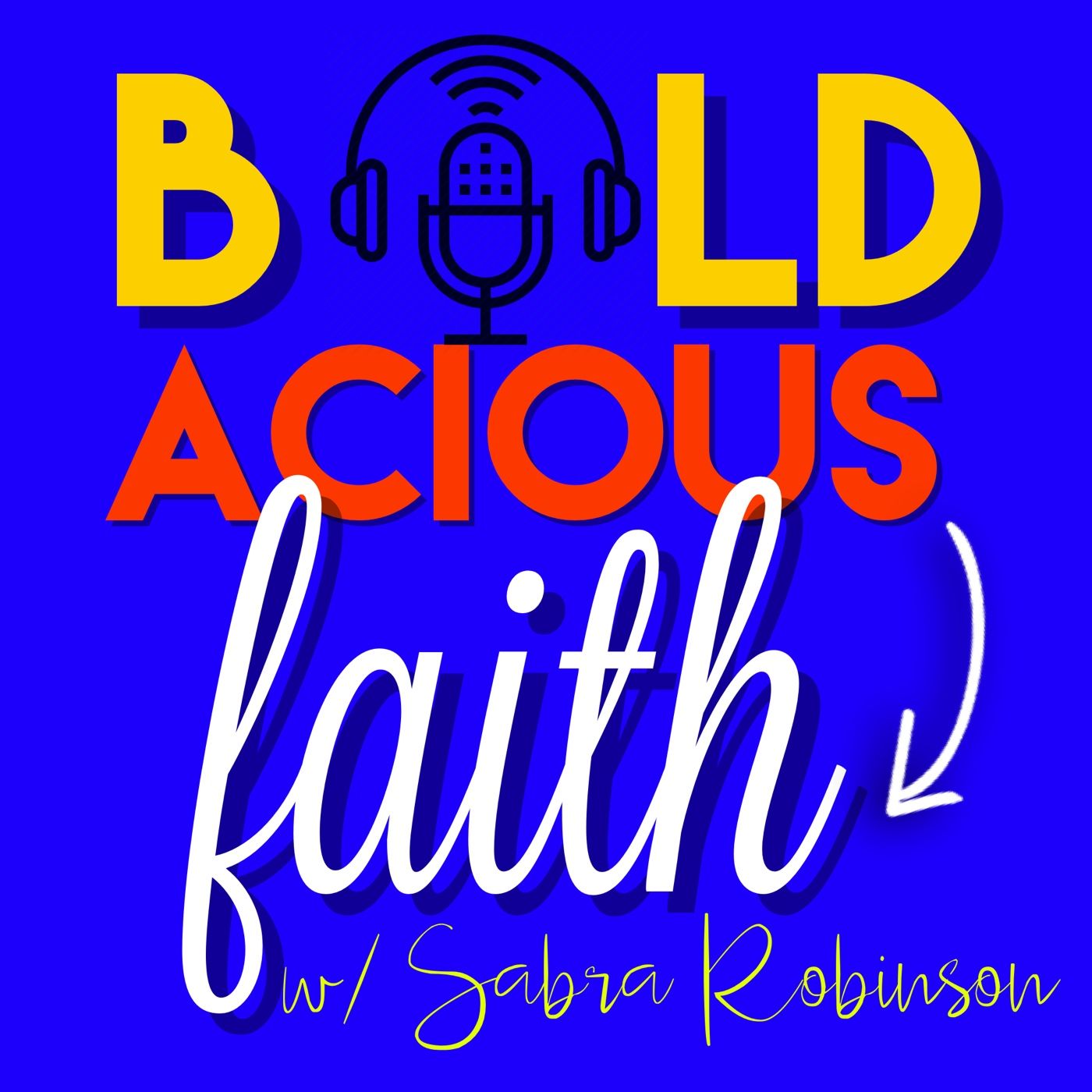 Boldacious Faith with Sabra!
