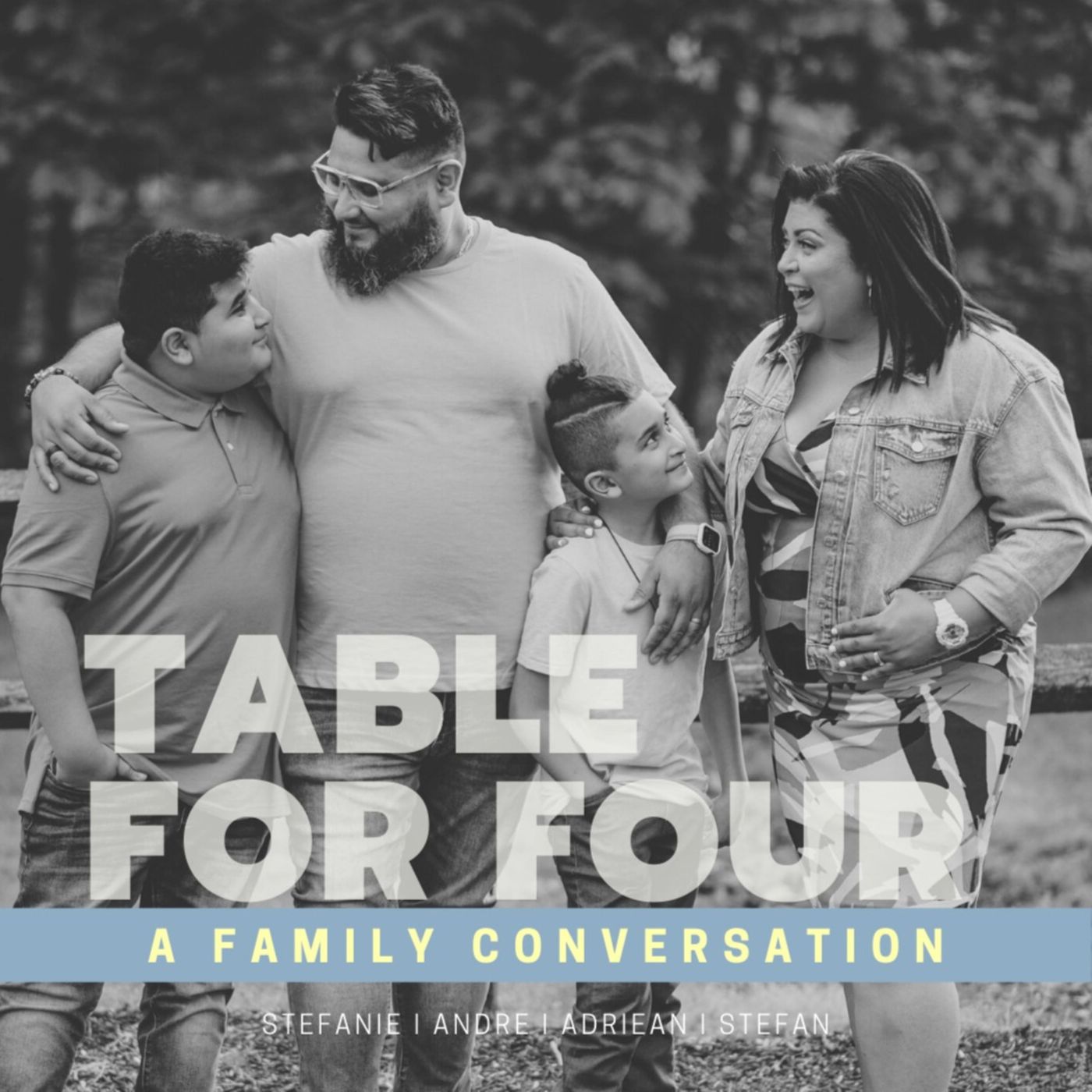 Table For Four: A Family Conversation Podcast