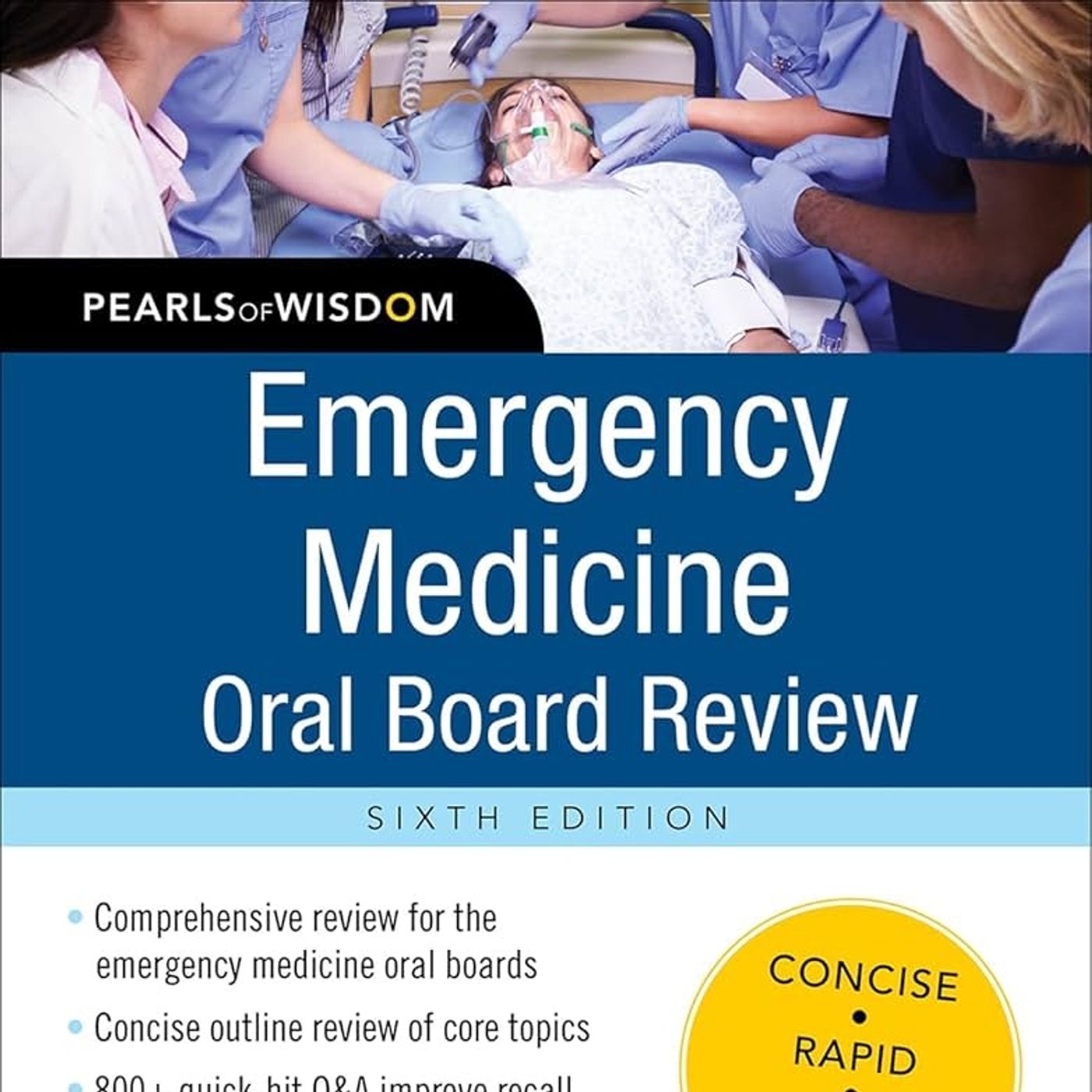 Emergency Medicine Oral Board Review: Pearls of Wisdom