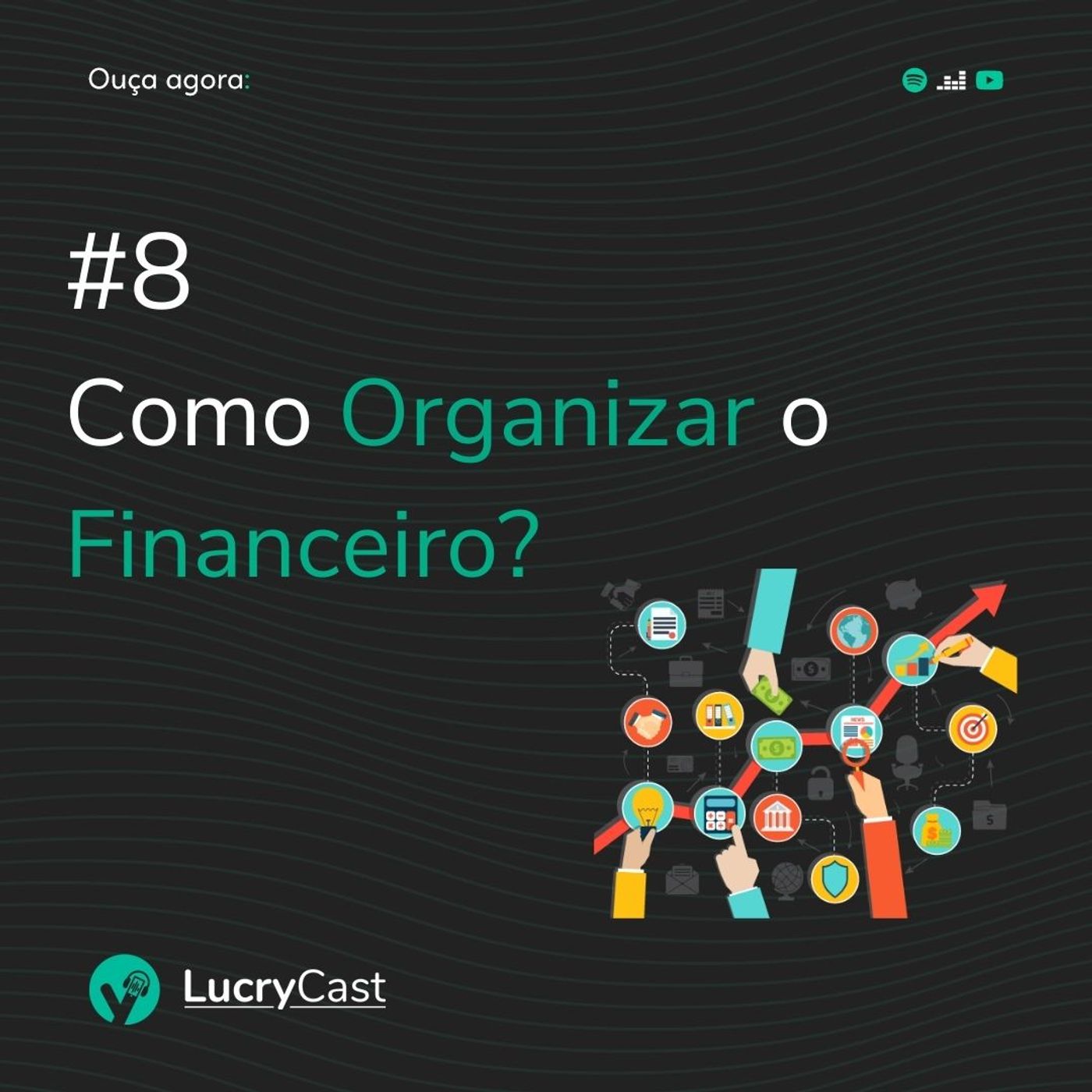 #8 - Como organizar o financeiro?