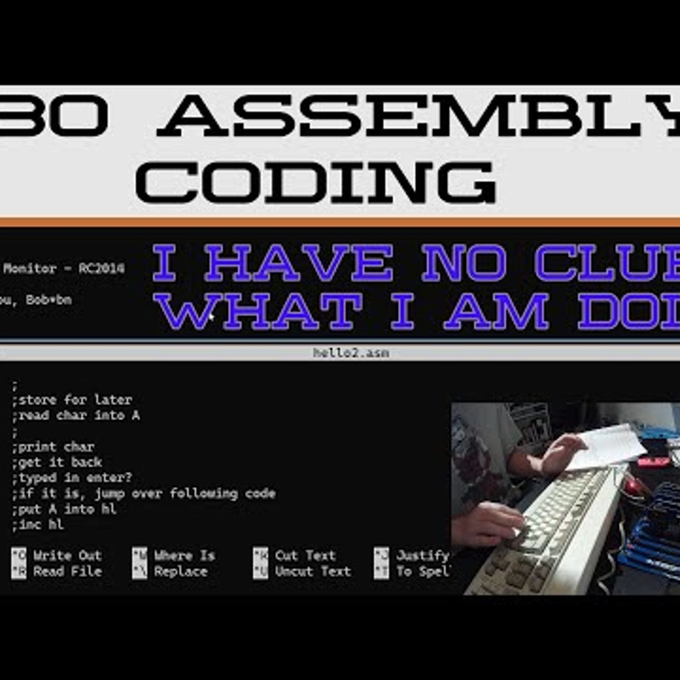 Clueless chilled coding - Let\'s learn Z80 assembler - Retro programming on my RC2014 episode artwork