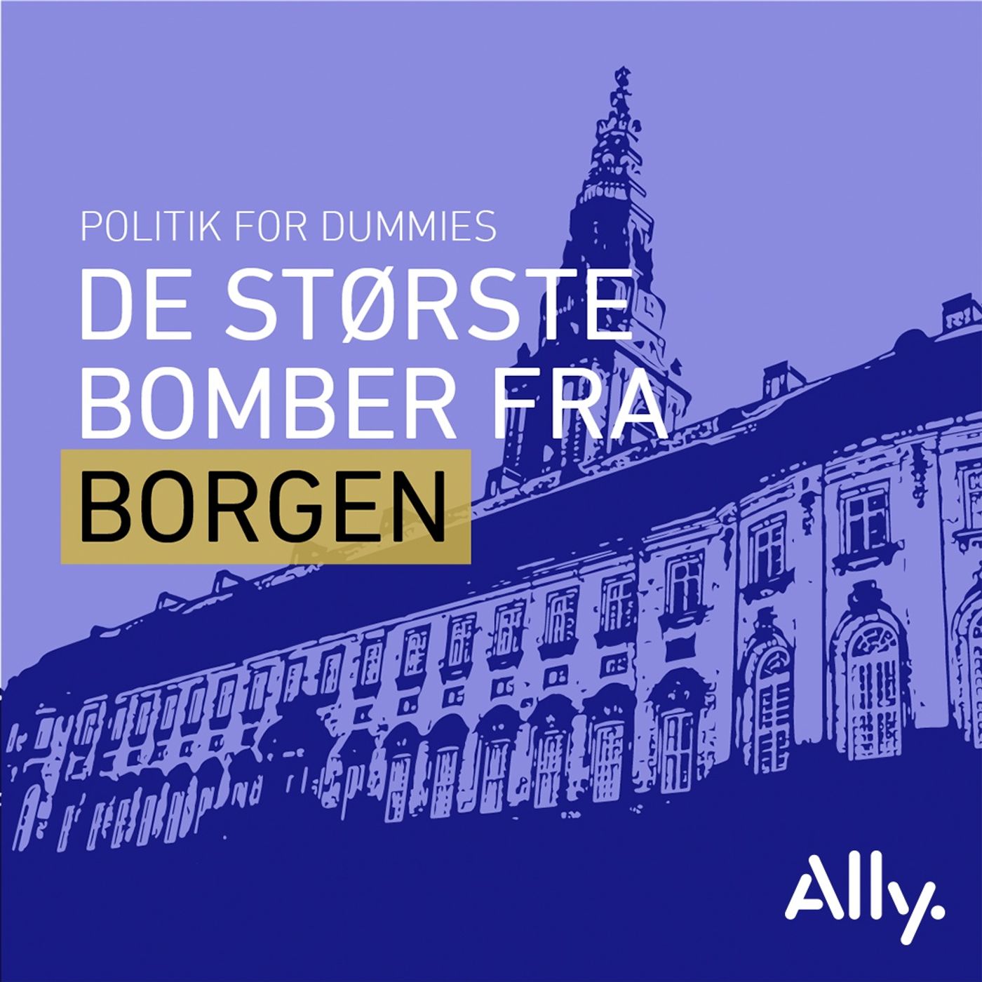 De største bomber fra Borgen af Ally