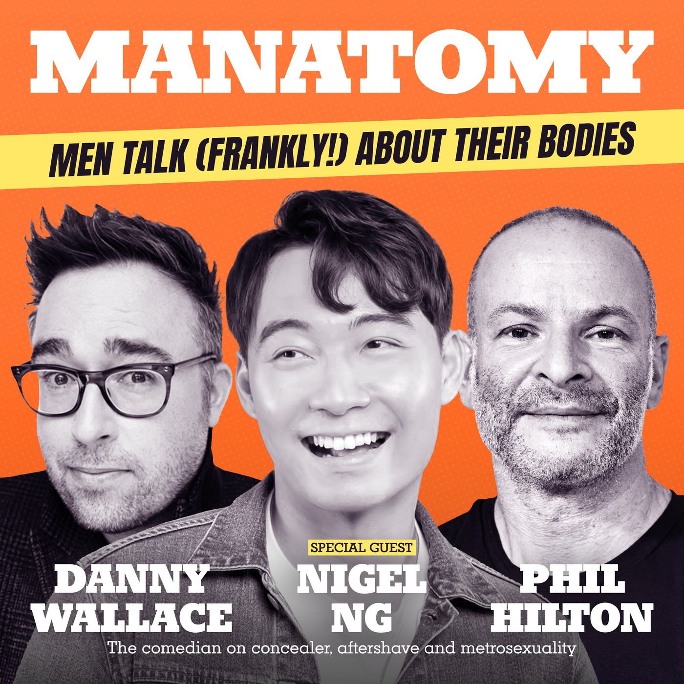 Manatomy with Danny Wallace & Phil Hilton