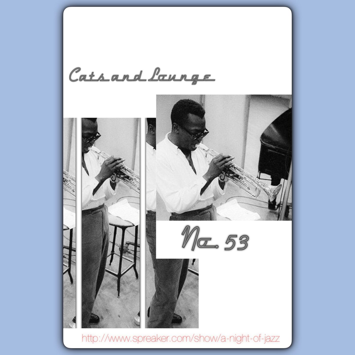 A Night of Jazz - Cats and Lounge No. 53 episode artwork