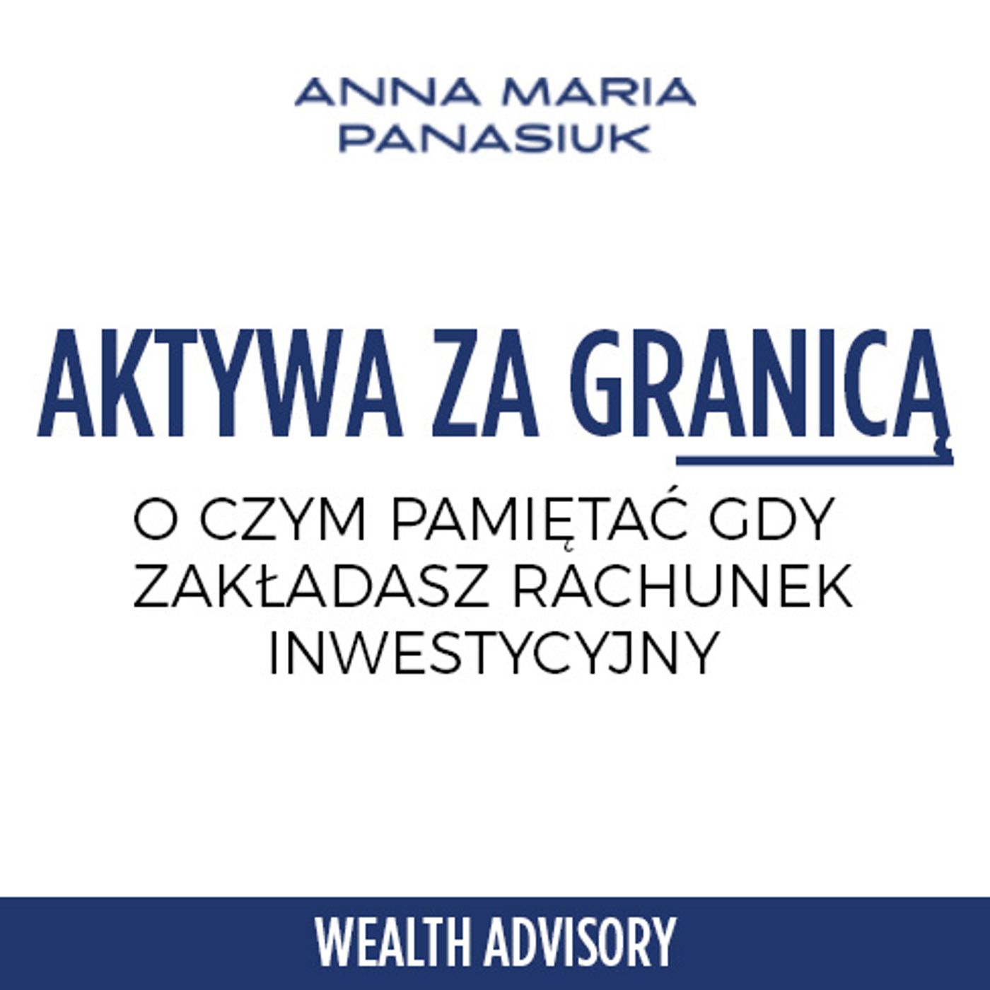 15.RACHUNEK INWESTYCYJNY ZA GRANICĄ o czym pamiętać gdy go zakładasz episode artwork