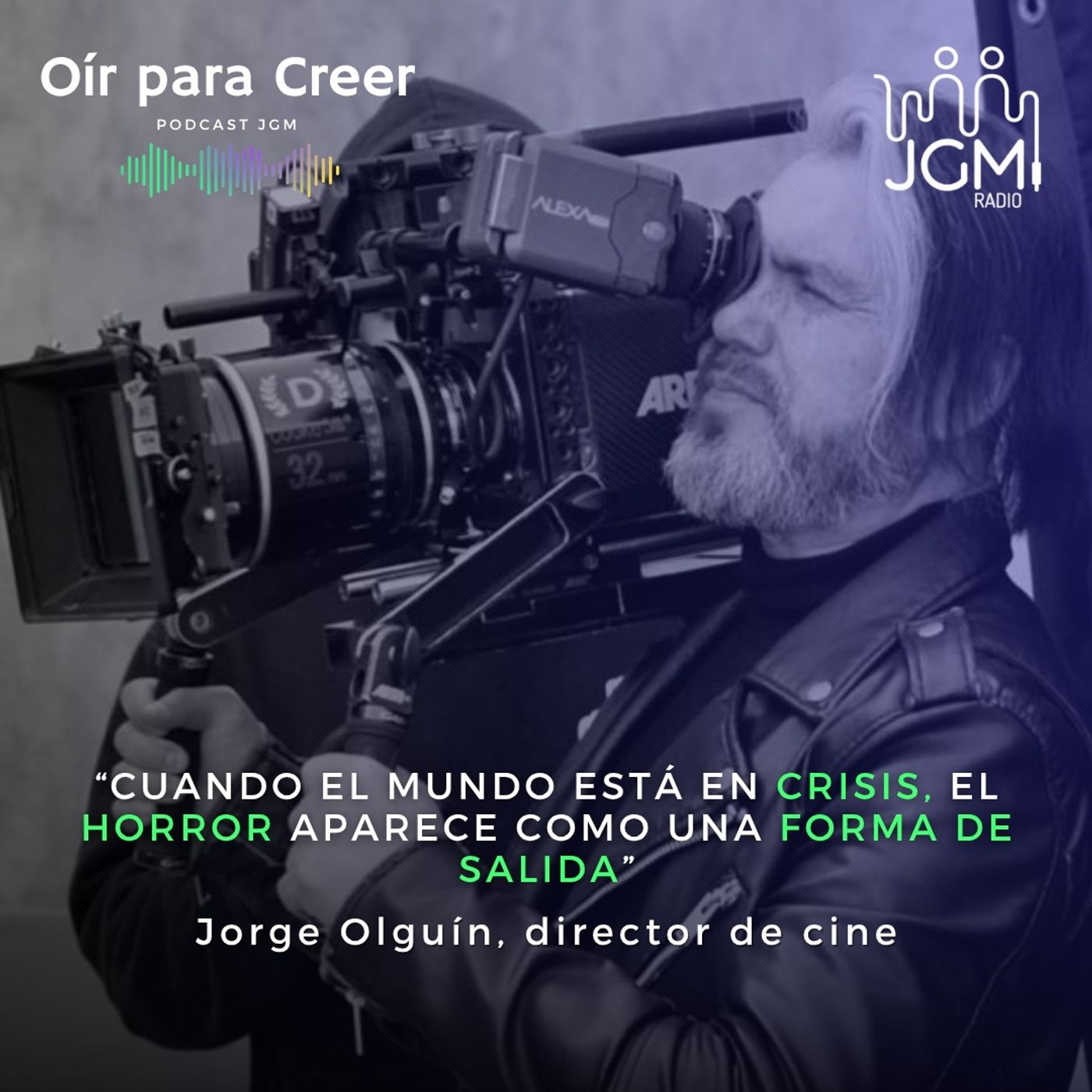 Jorge Olguín, director de cine: "Cuando el mundo está en crisis, el horror aparece como una forma de salida” episode artwork