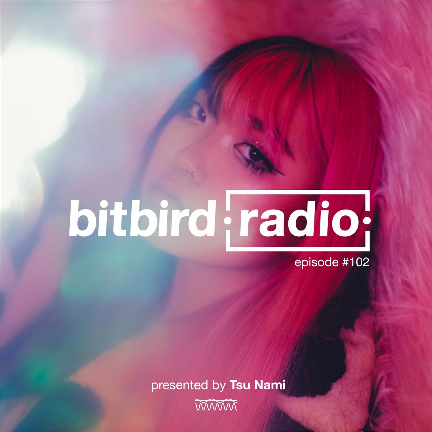 Tsu Nami Presents: bitbird radio #102