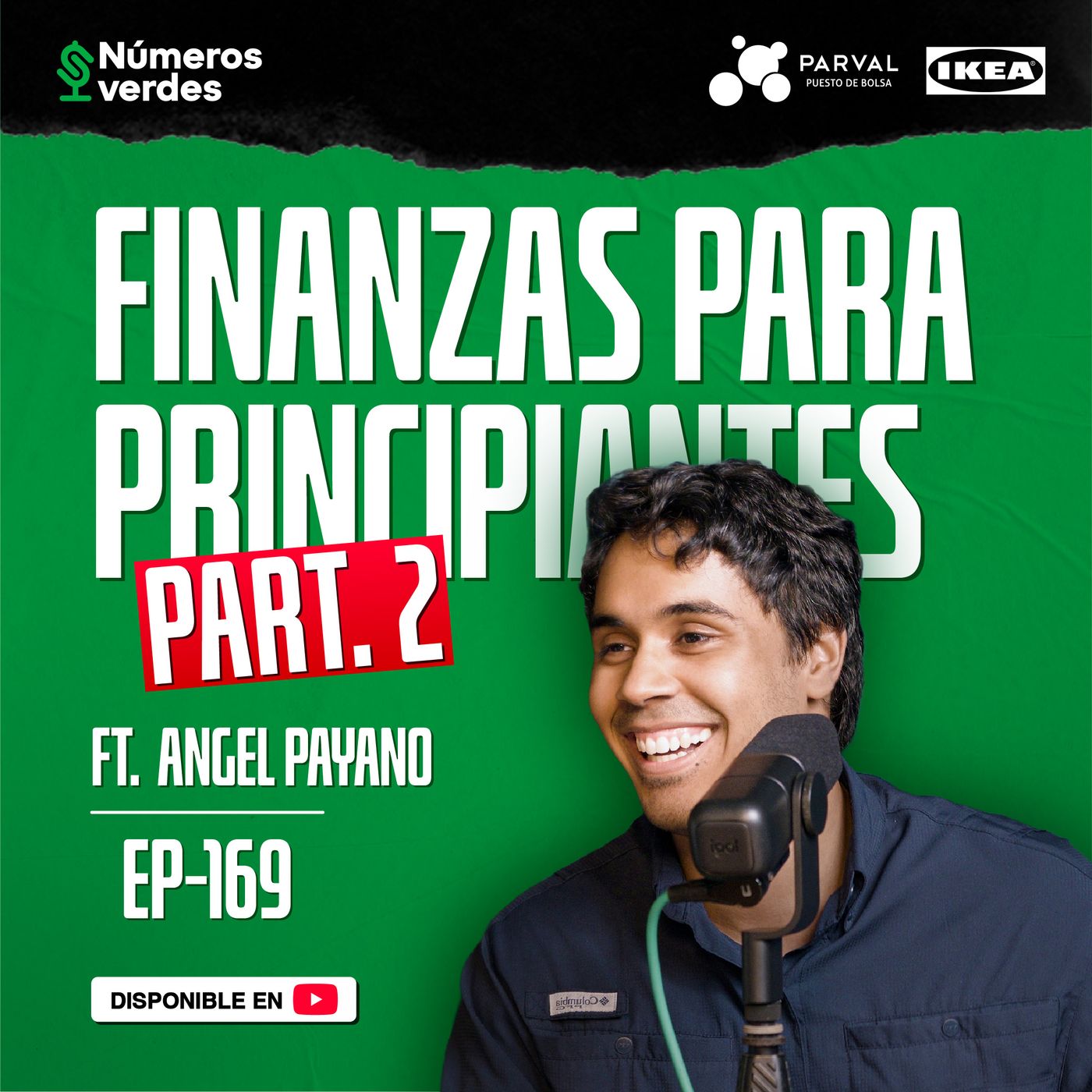 EP 169: TODO lo que DEBES SABER sobre FINANZAS ft. Angel Payano
