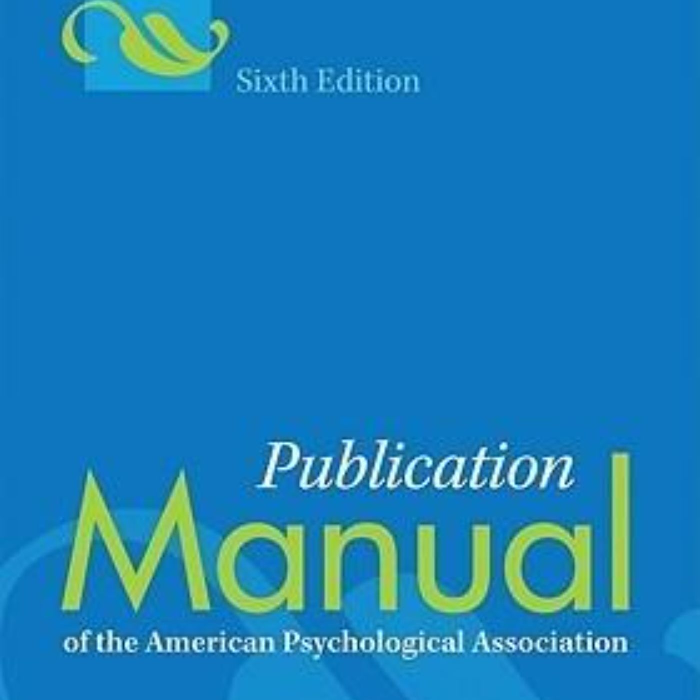 Mastering Academic Writing: A Comprehensive Guide to the Publication Manual of the American Psychological Association