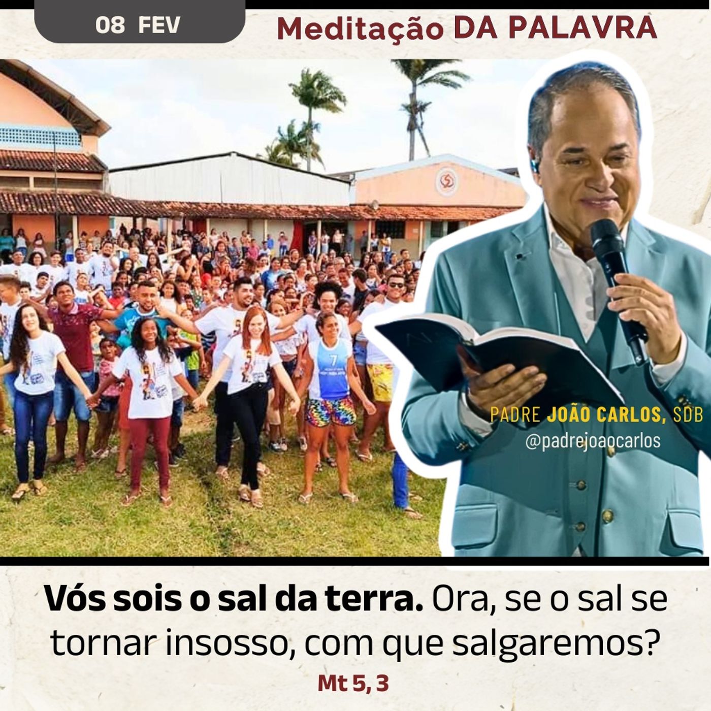 08 de fevereiro - Meditação da Palavra do Senhor