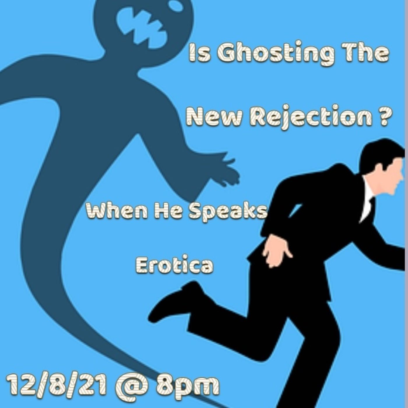 Is Ghosting the New Rejection? episode artwork