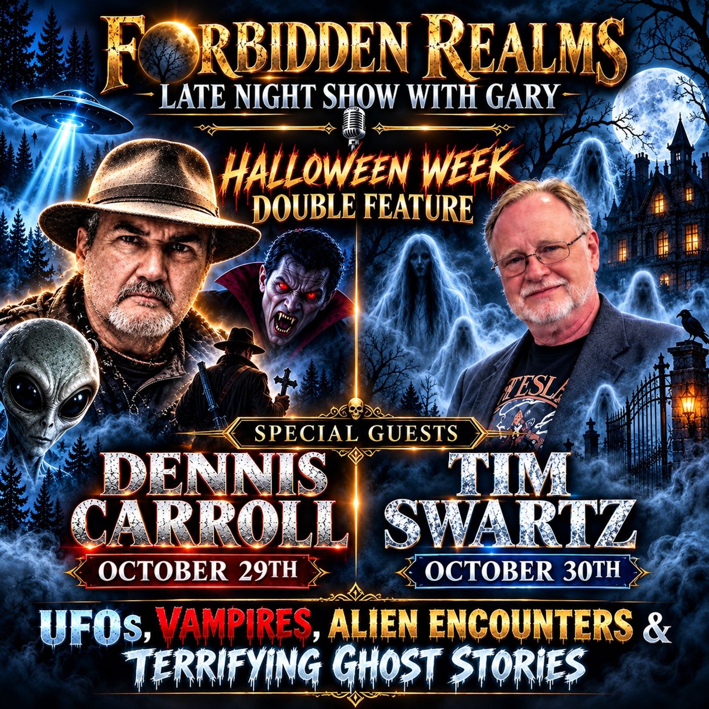 UFOs Vampires Terrifying Ghost Stories Dennis Carroll And Tim Swartz episode artwork