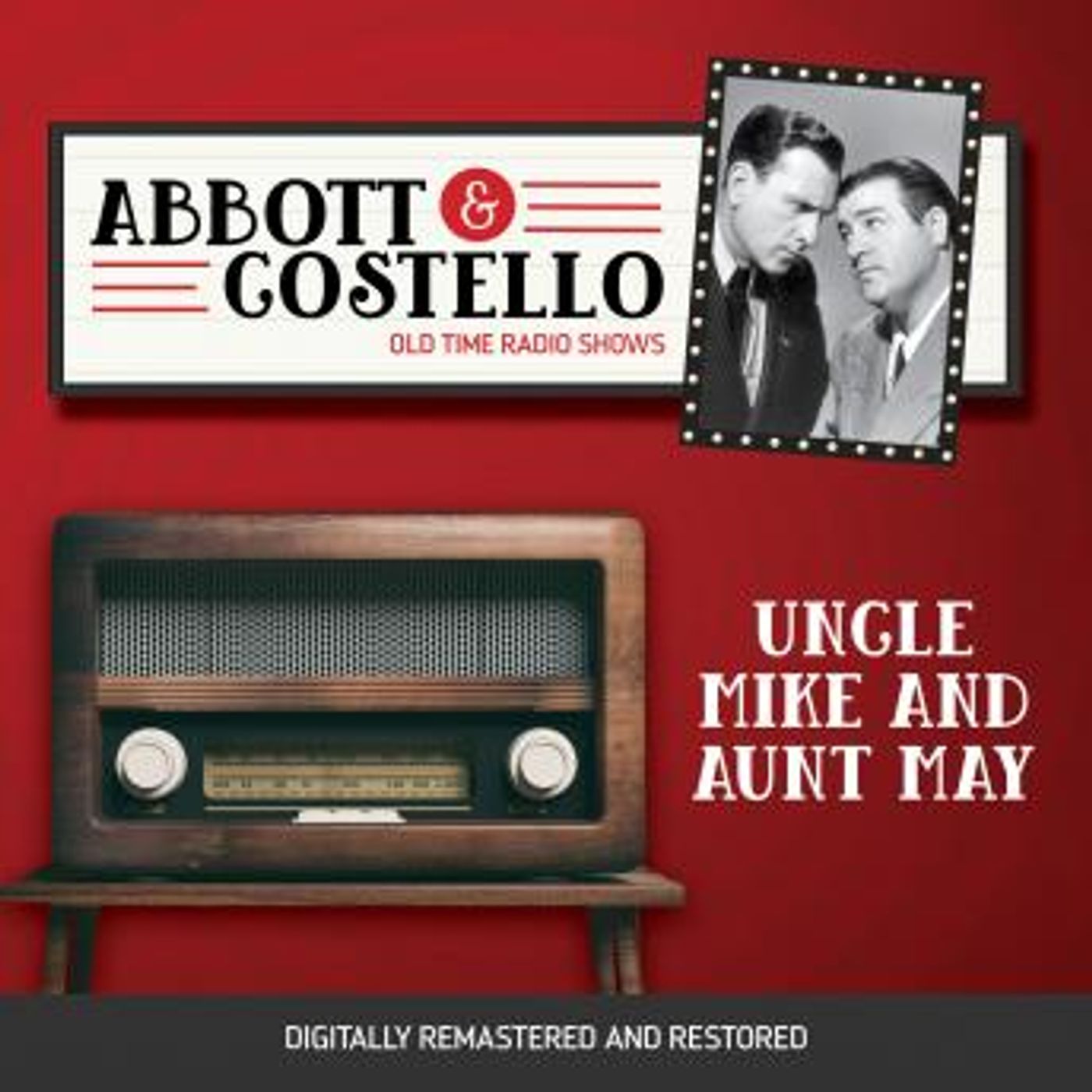 Abbott and Costello: Uncle Mike and Aunt May by Bud Abbott, Lou Costello episode artwork