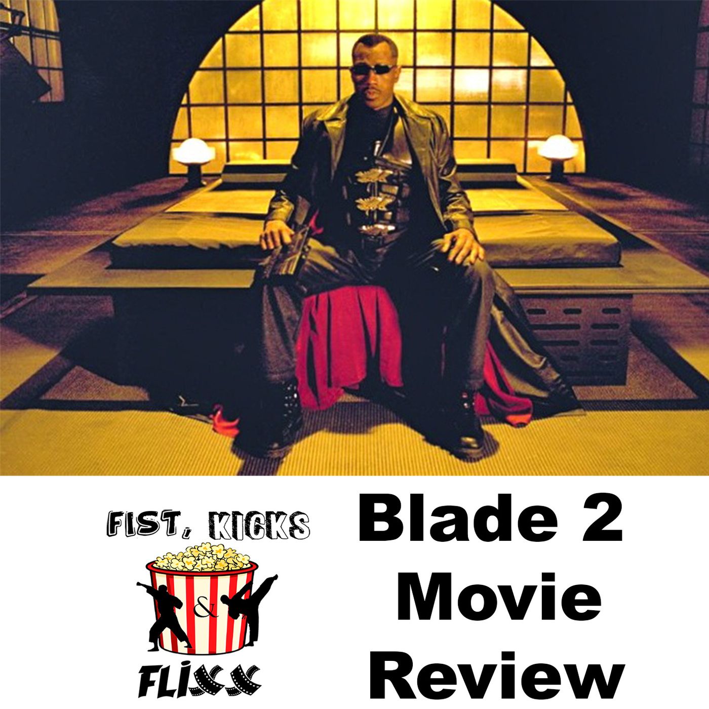 FKF Episode 66 - Blade 2