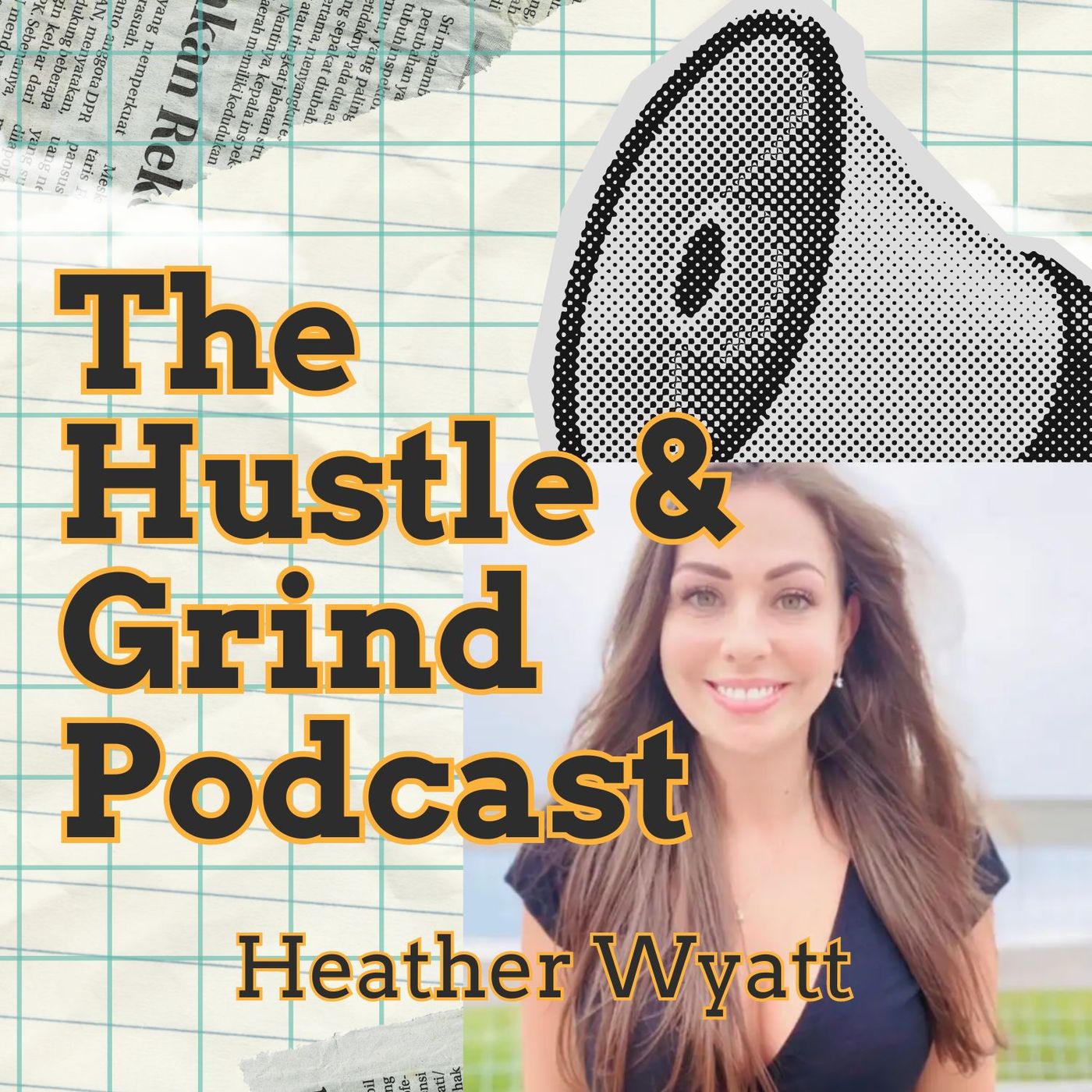 The Hustle & Grind Podcast