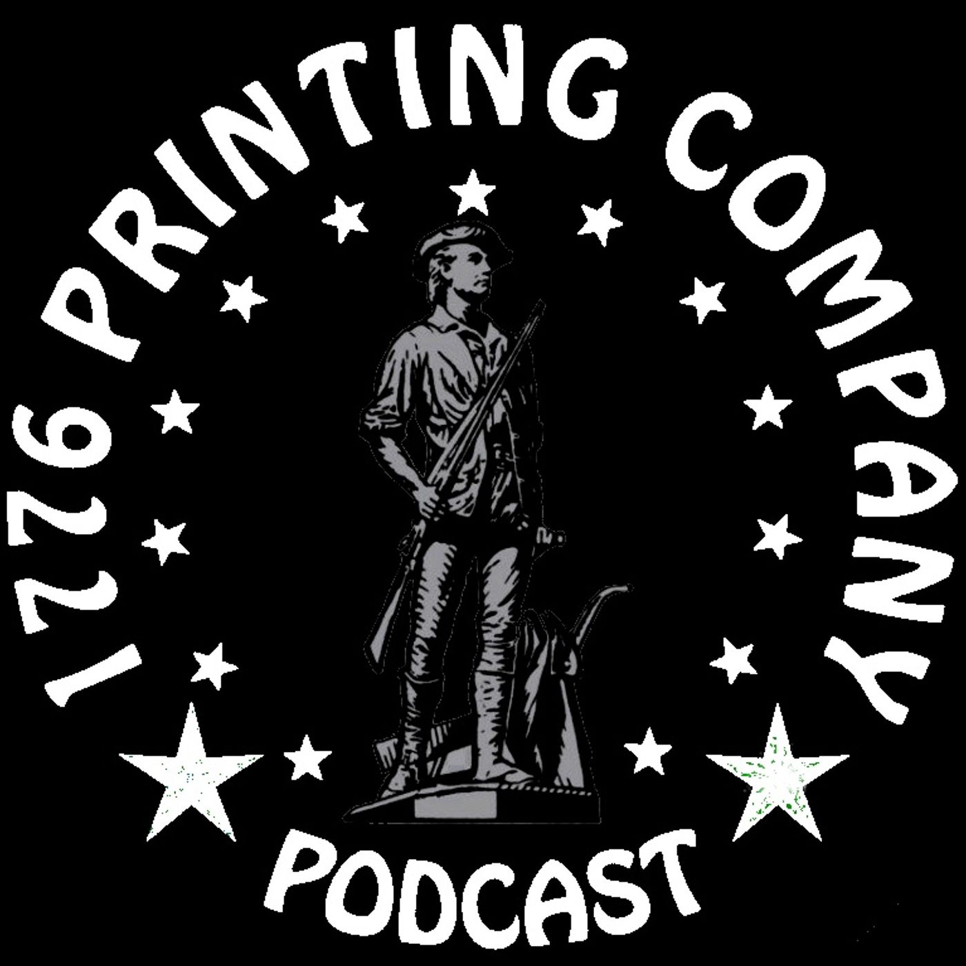 THE 1776 PRINTING COMPANY PODCAST