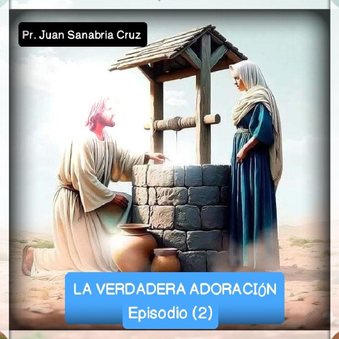 LA VERDADERA ADORACIÓN (2) episode artwork