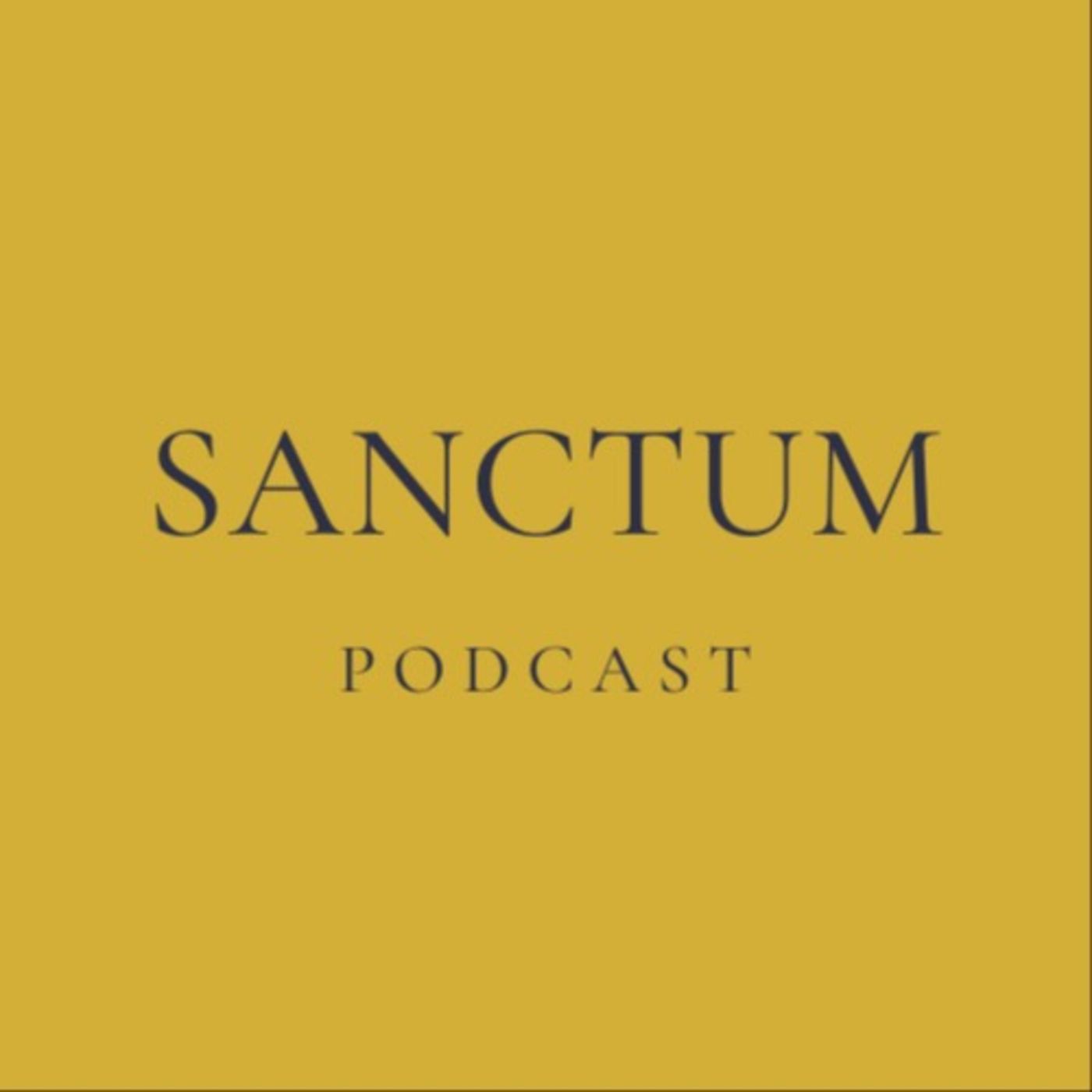 Sanctum Podcast