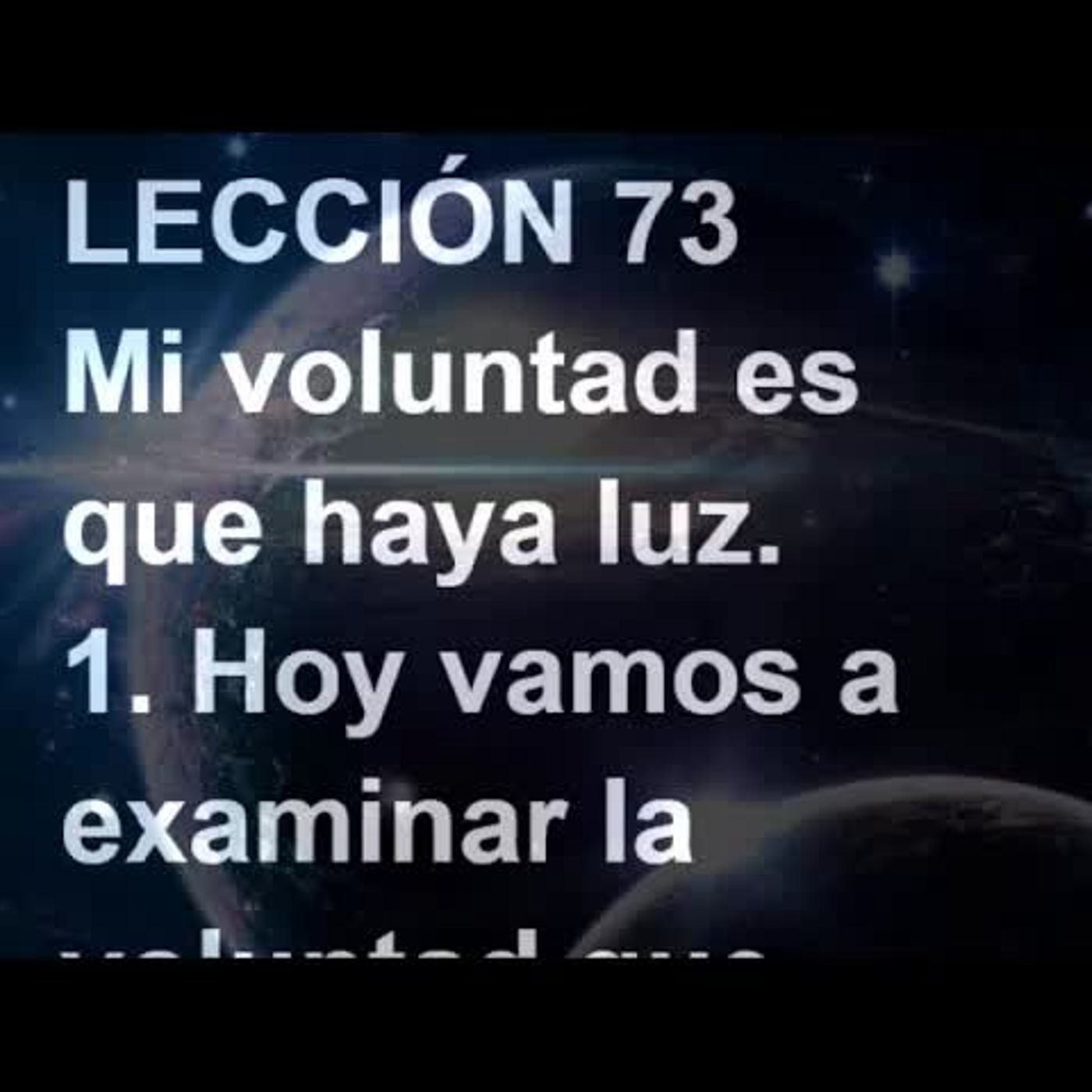 LECCIÓN 73 - Libro de Ejercicios. Un Curso de Milagros (Audiolibro) episode artwork