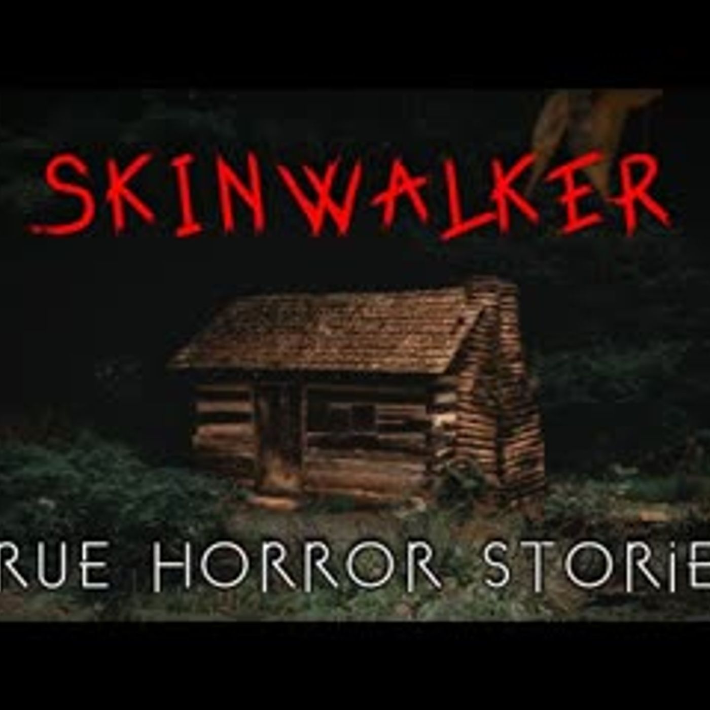 3 Allegedly True Skinwalker Encounter Horror Stories episode artwork