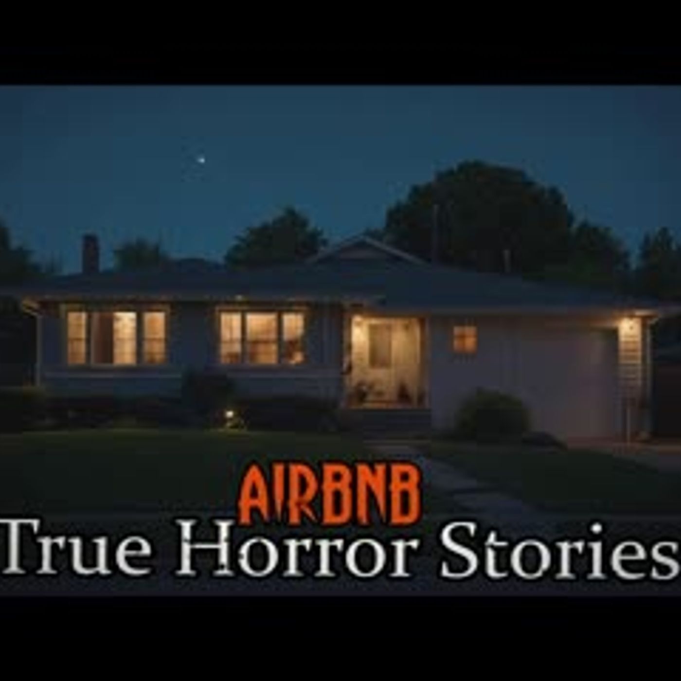 3 TRUE Airbnb Horror Stories episode artwork