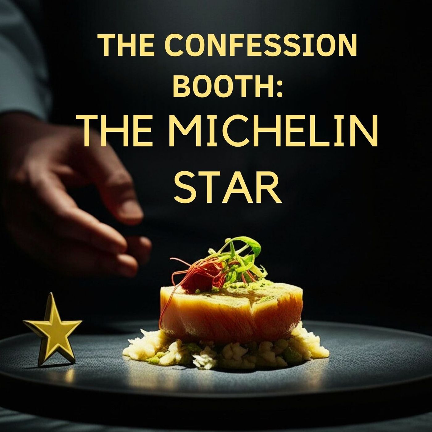 The Confession Booth Ep.1 - The Michelin Star