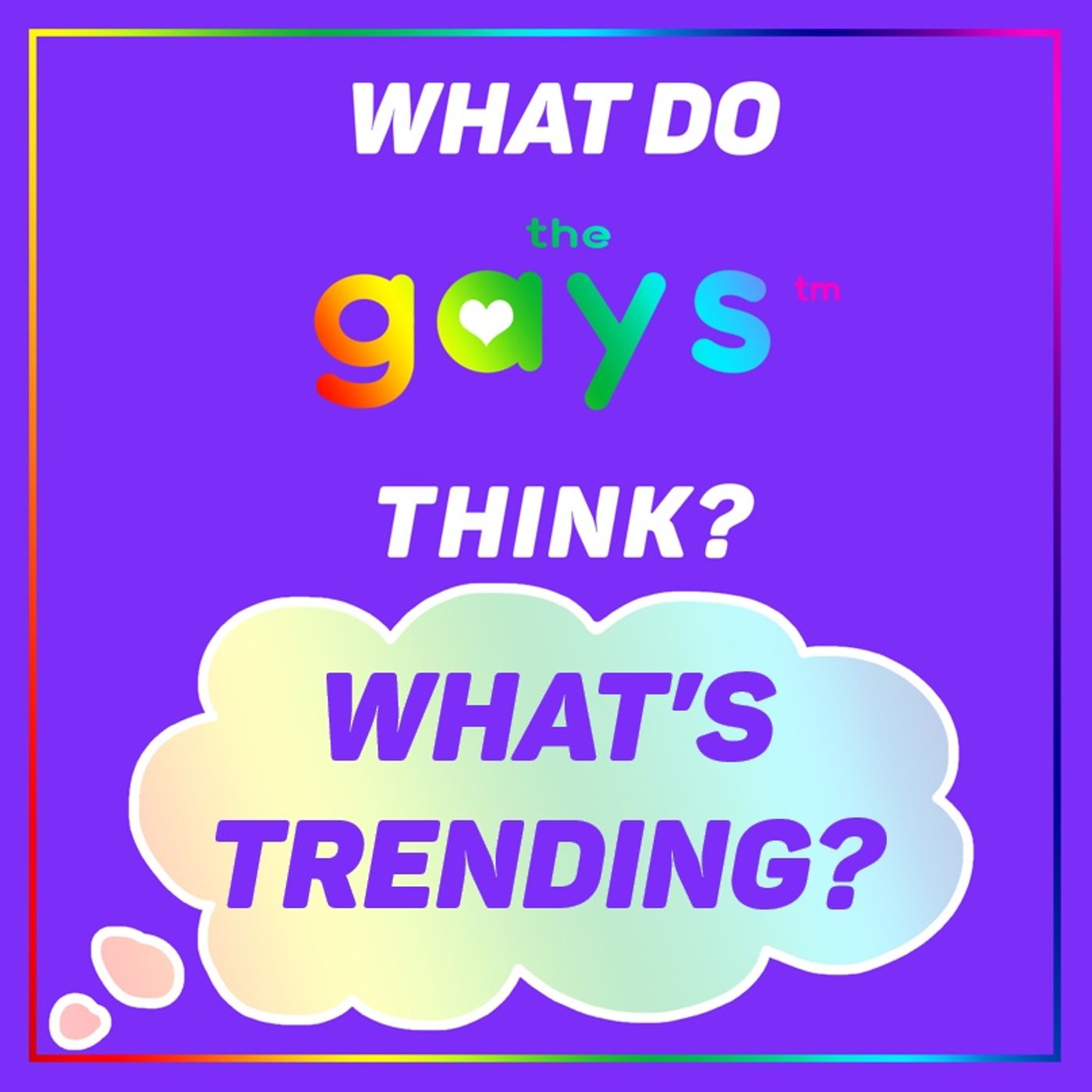 What Do The Gays Think?