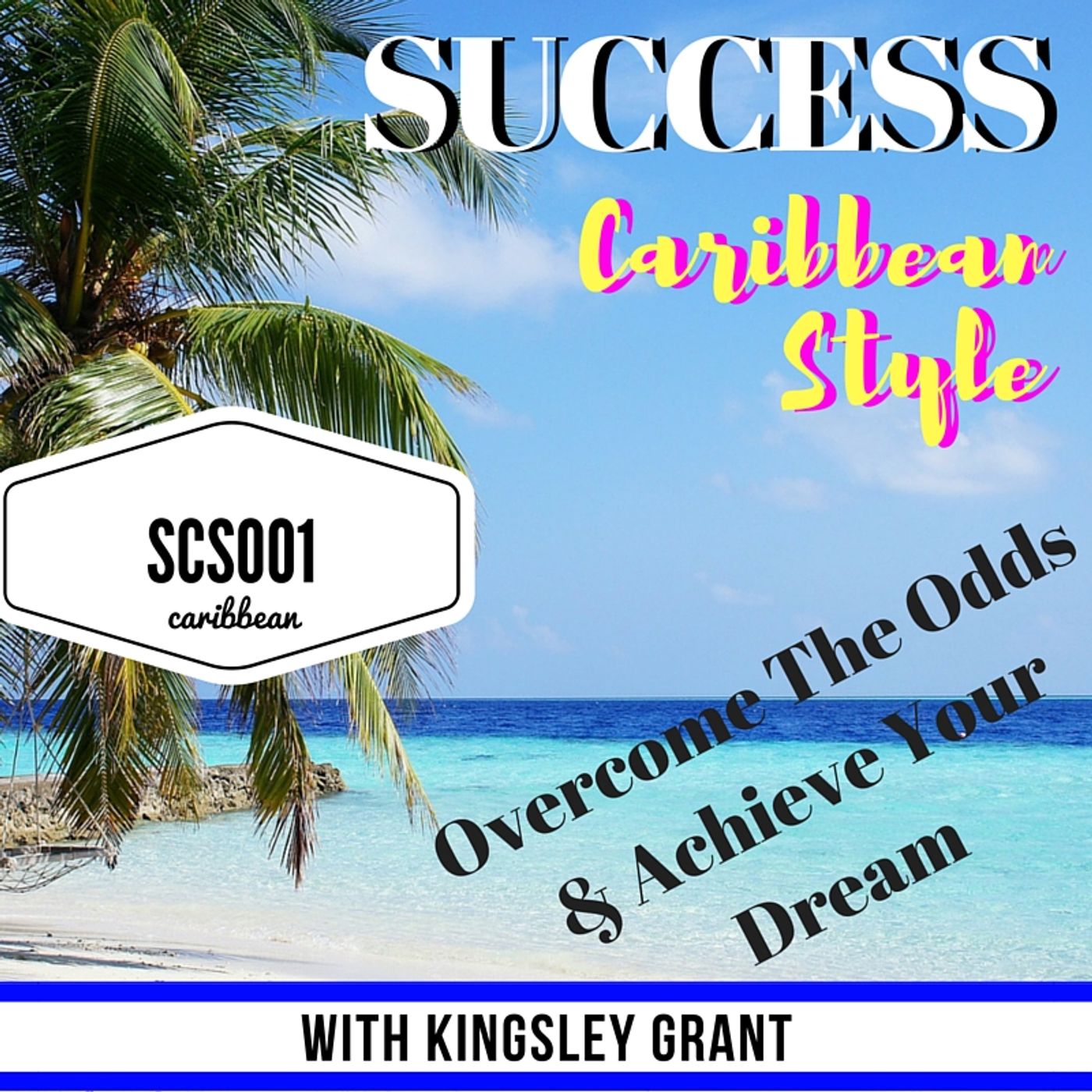 Success Caribbean Style