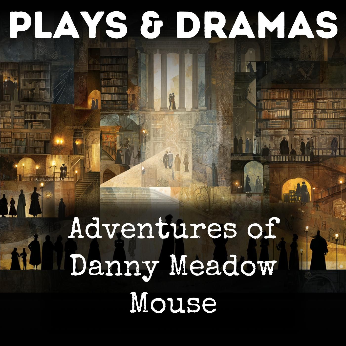 Adventures of Danny Meadow Mouse