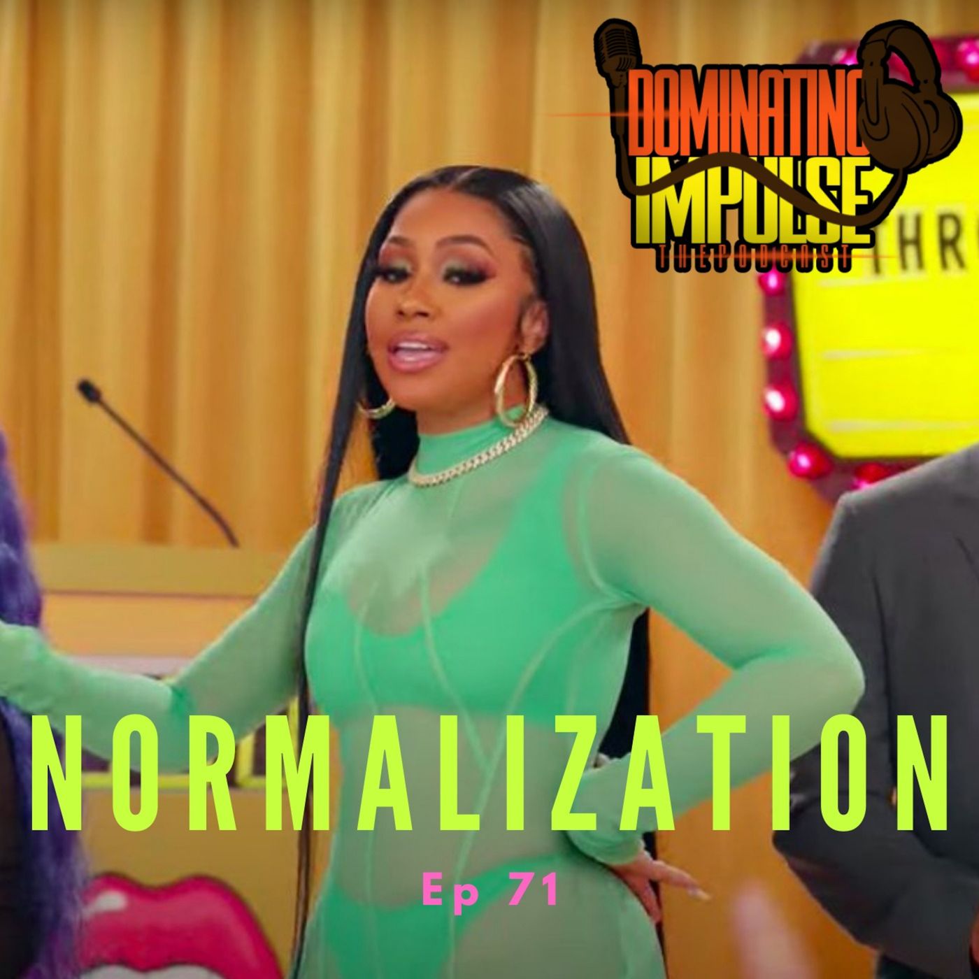 Episode 71: Normalization Episode 71: Normalization