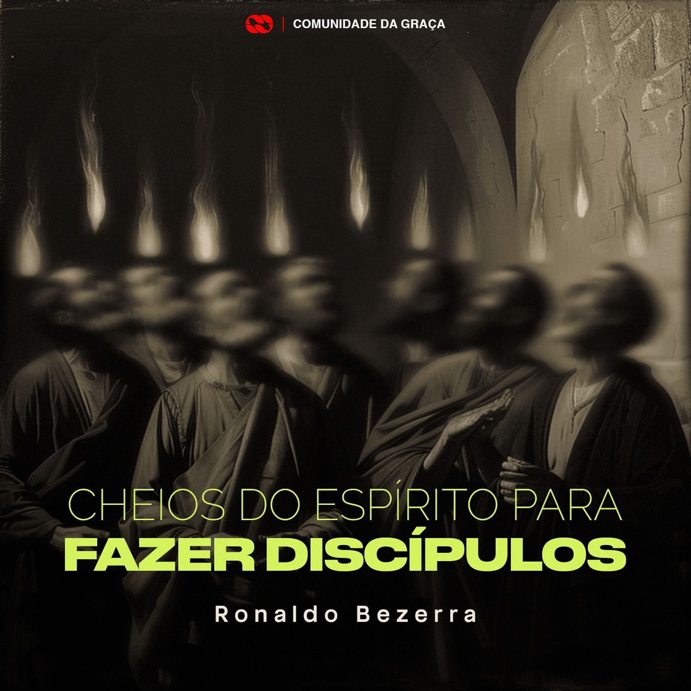 CHEIOS DO ESPÍRITO PARA FAZER DISCÍPULOS // Pr. Ronaldo Bezerra episode artwork