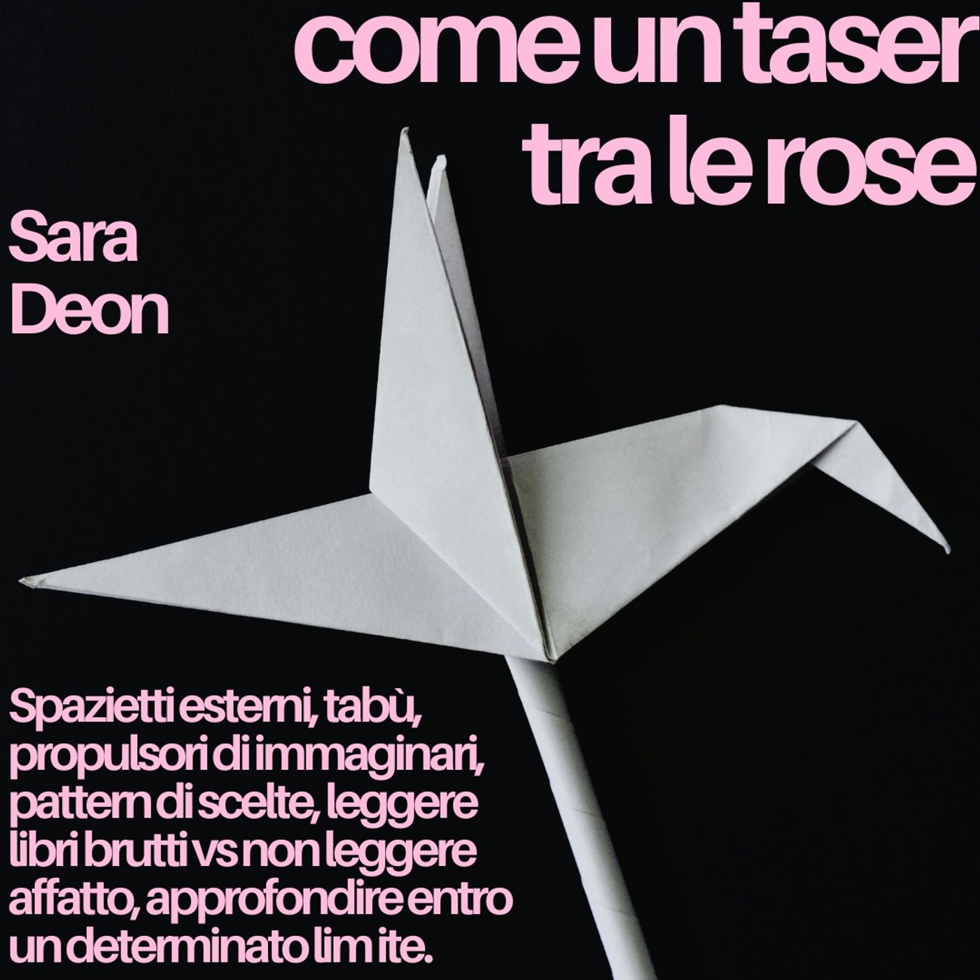 Come un taser tra le rose