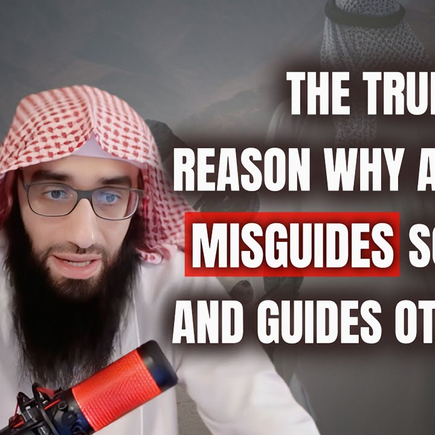 The TRUE Reason why Allah MISGUIDES Some And Guides Others || Ustadh AbdulAziz Al-Haqqan حفظه الله episode artwork