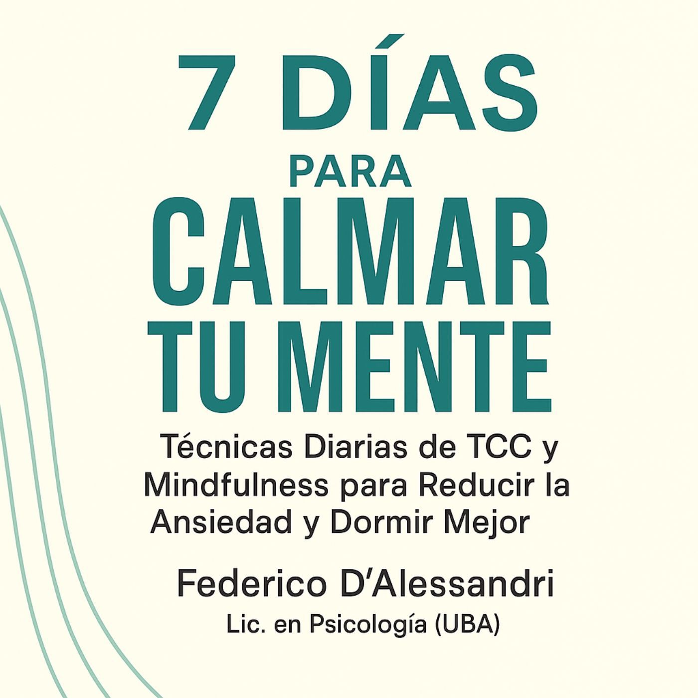 7 Días para Calmar Tu Mente