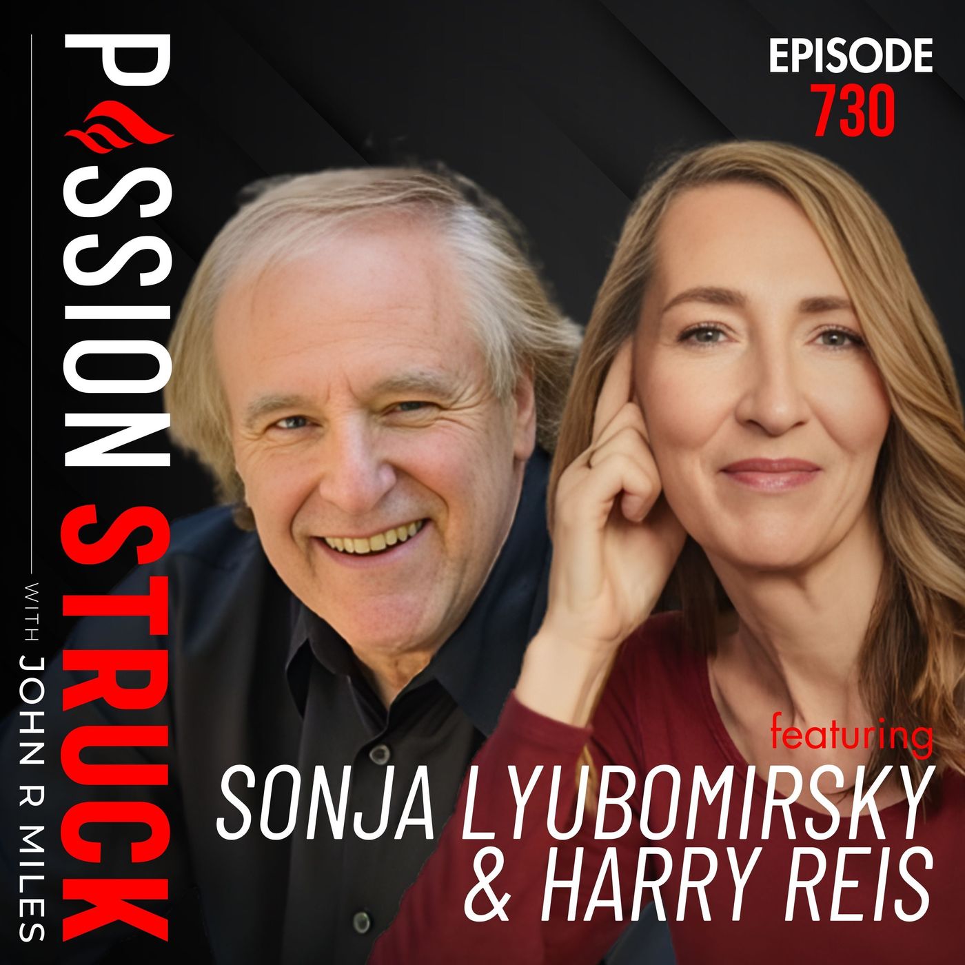 How to Feel Loved: The 5 Mindsets That Change Everything | | Sonja Lyubomirsky & Harry Reis – EP 730