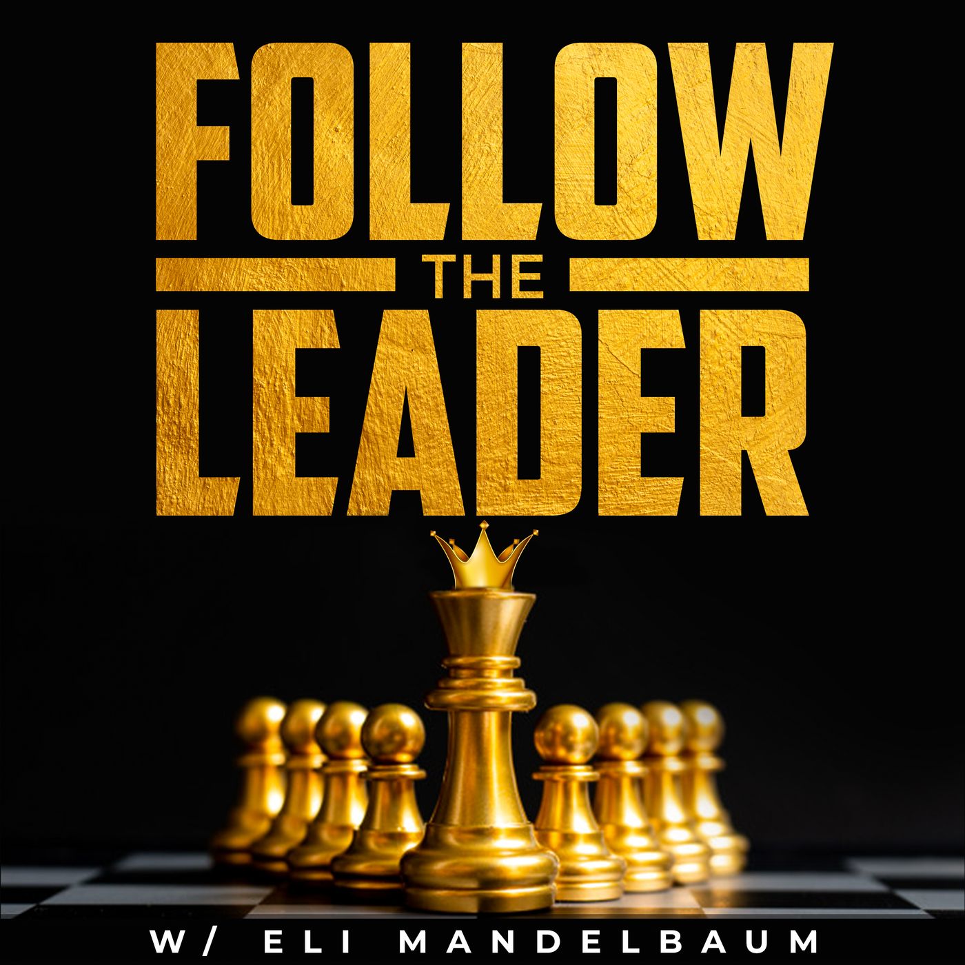 Follow the Leader w/ Eli Mandelbaum