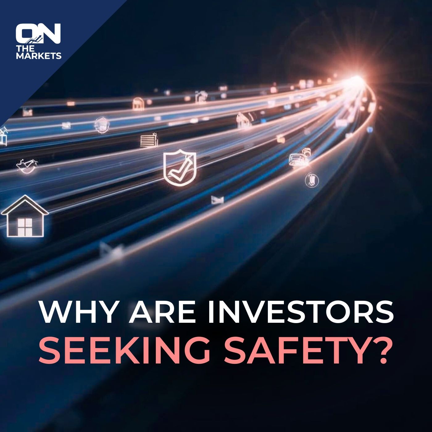 Why Are Investors Seeking Safety? episode artwork