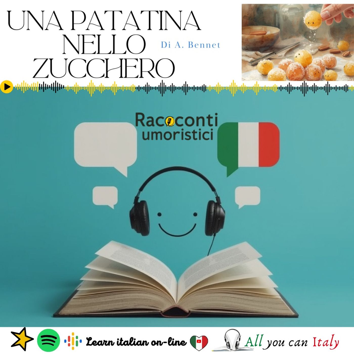 UNA PATATINA NELLO ZUCCHERO - ITALIAN PODCAST - RACCONTI UMORISTICI 🎙🎧(C1) episode artwork