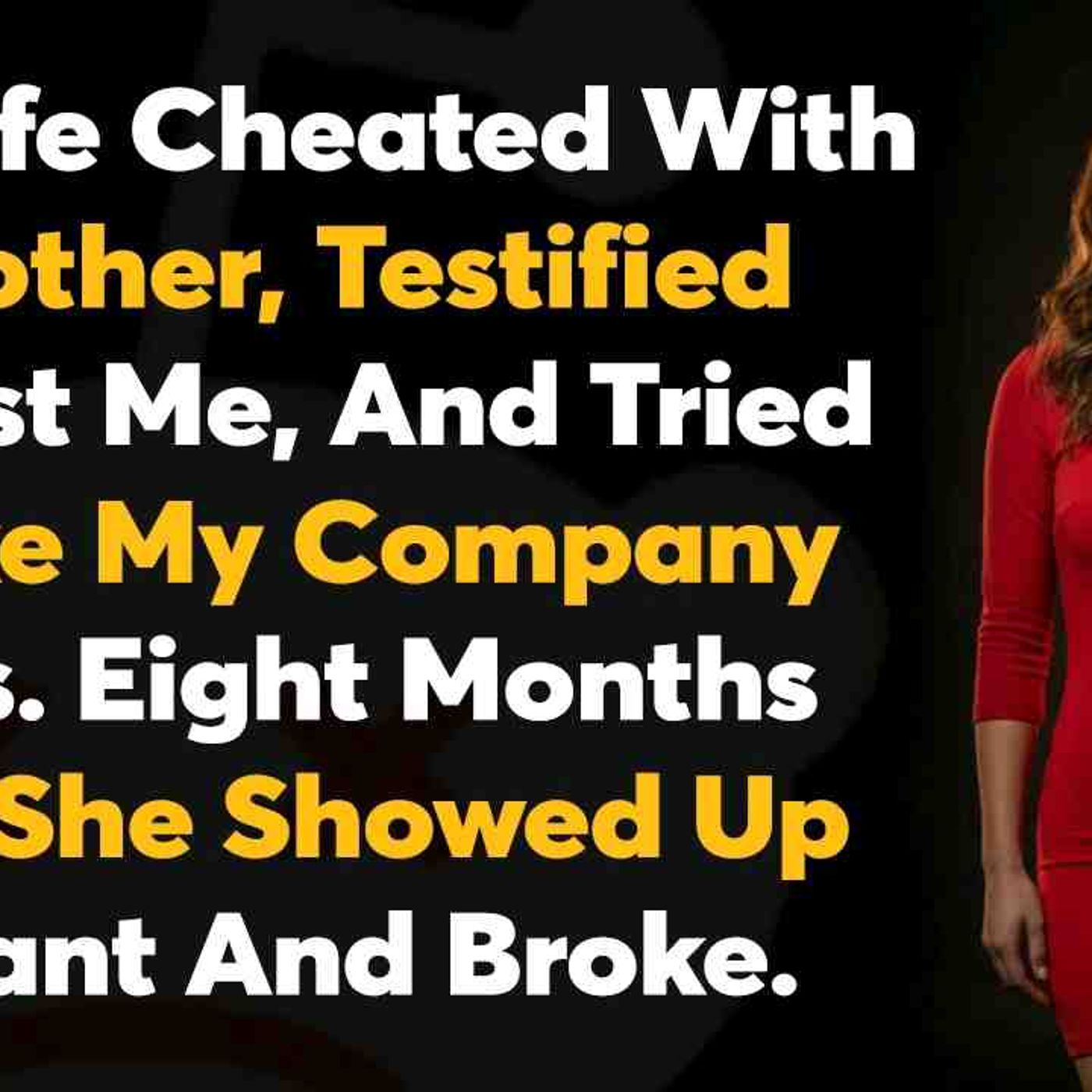 My Wife Cheated With My Brother_ Testified Against Me_ And Tried To... - Reddit Family Tales episode artwork