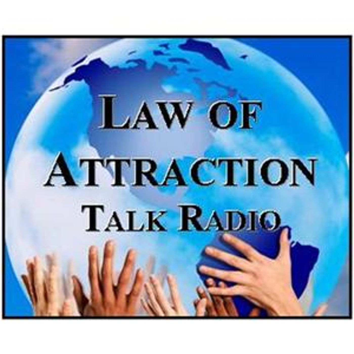 Law of Attraction Talk Radio