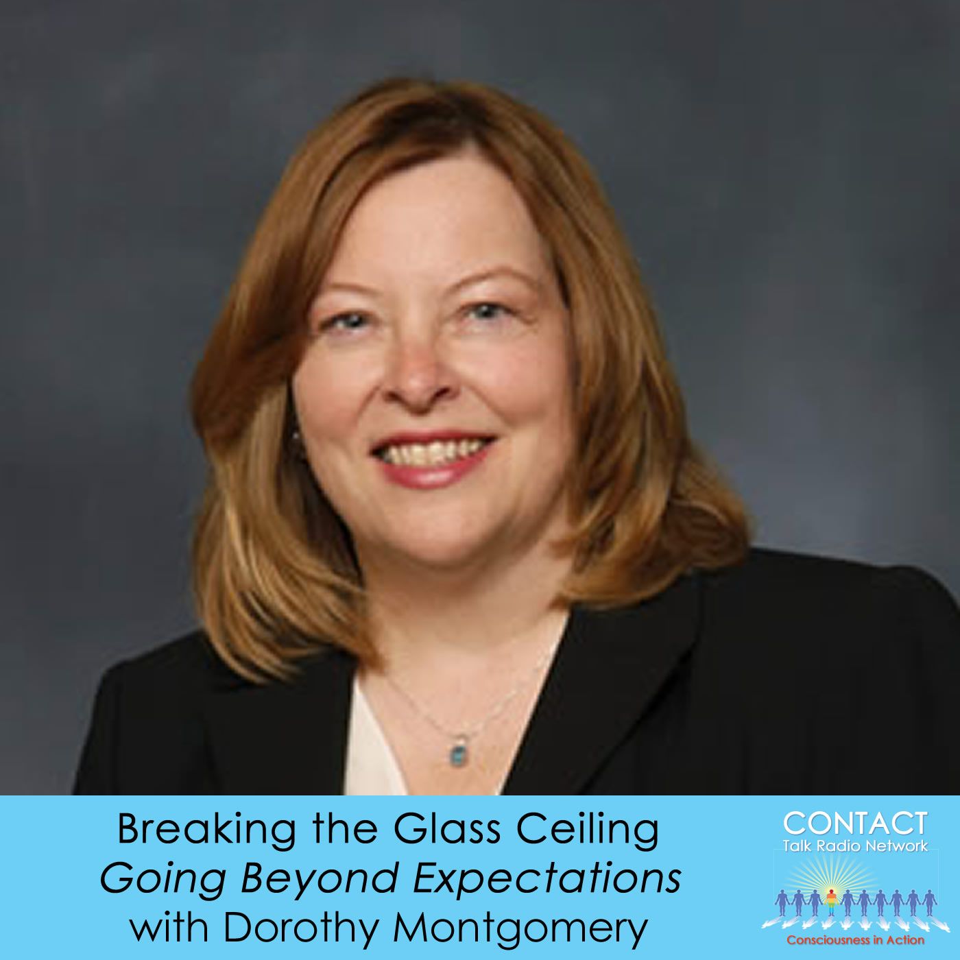 Breaking the Glass Ceiling, Going Beyond Expectations with Dorothy Montgomery
