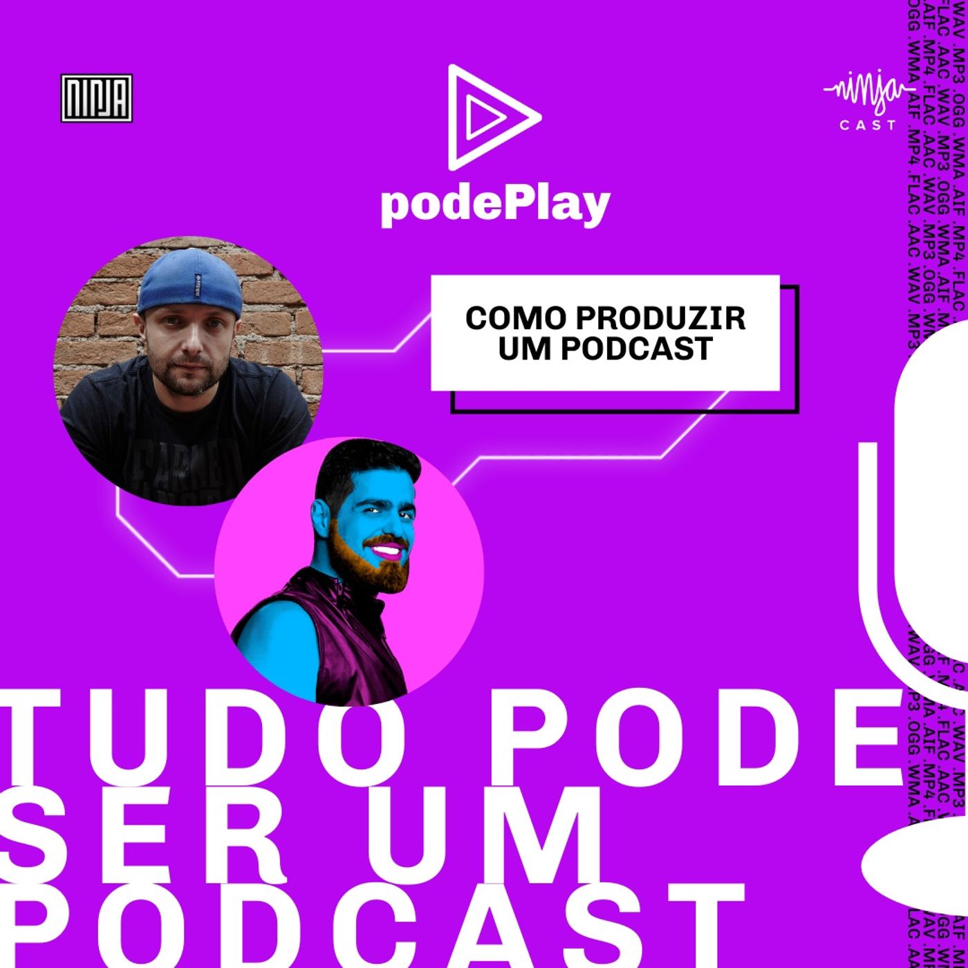 #podePlay - Semana do Podcast da Mídia NINJA