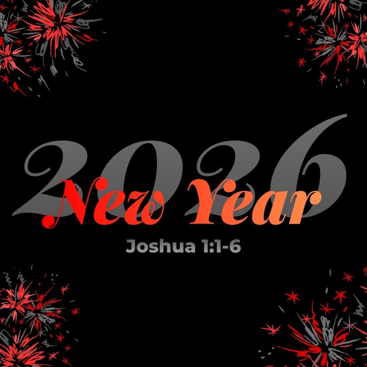 New Year 2026 - Joshua 1:1-6