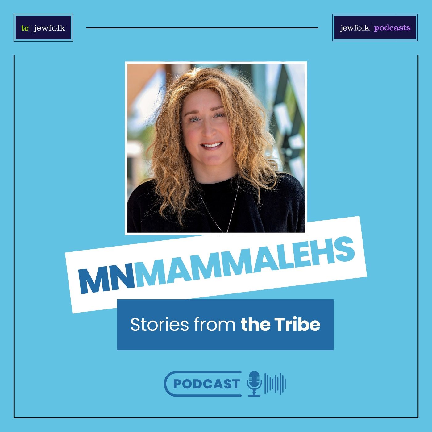 MN Mammalehs: Stories from the Tribe